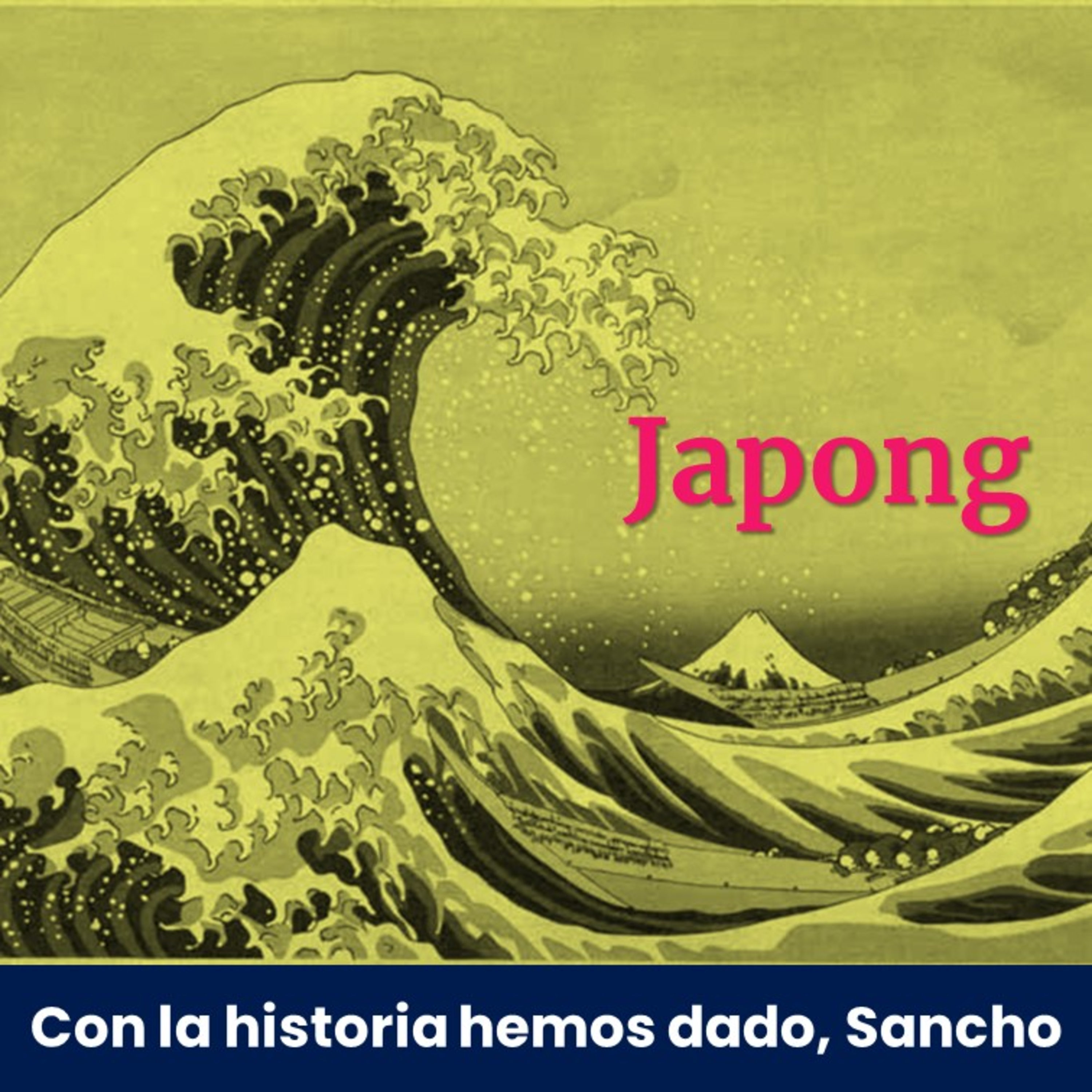Japong | Con la historia hemos dado, Sancho (T1E06) episode artwork