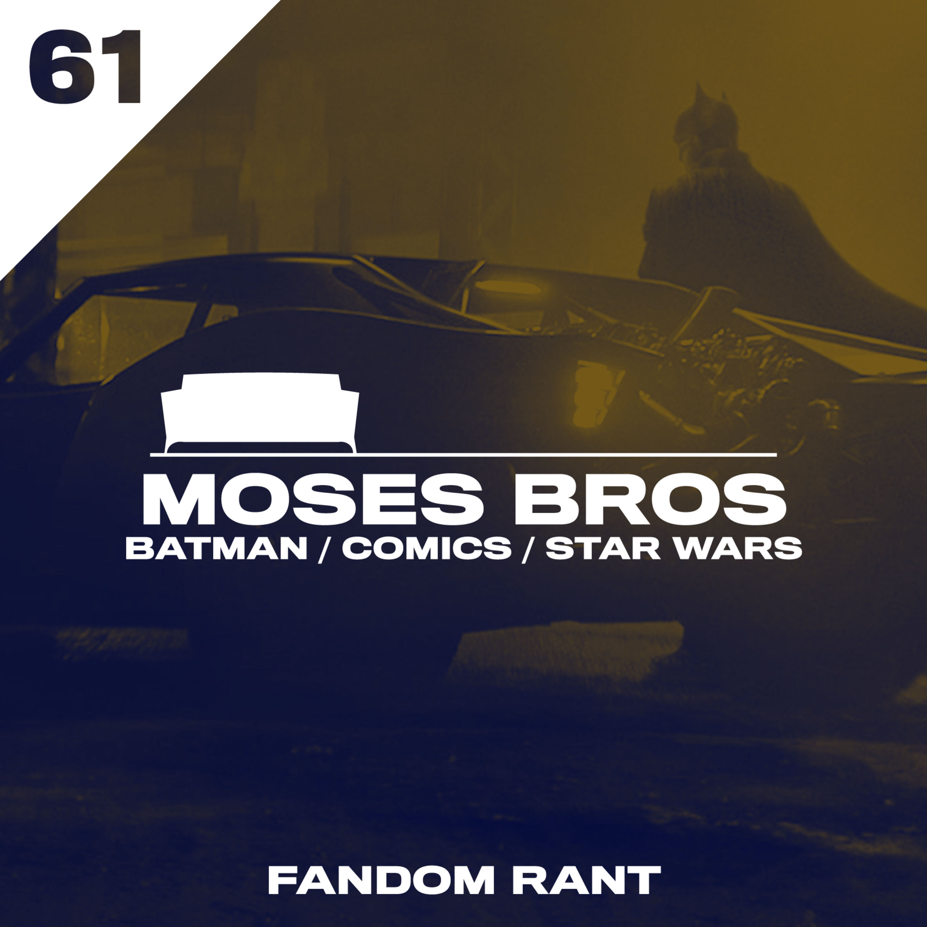 61: Couch Talk - Moses Bros: Batman, Comics, & Star Wars