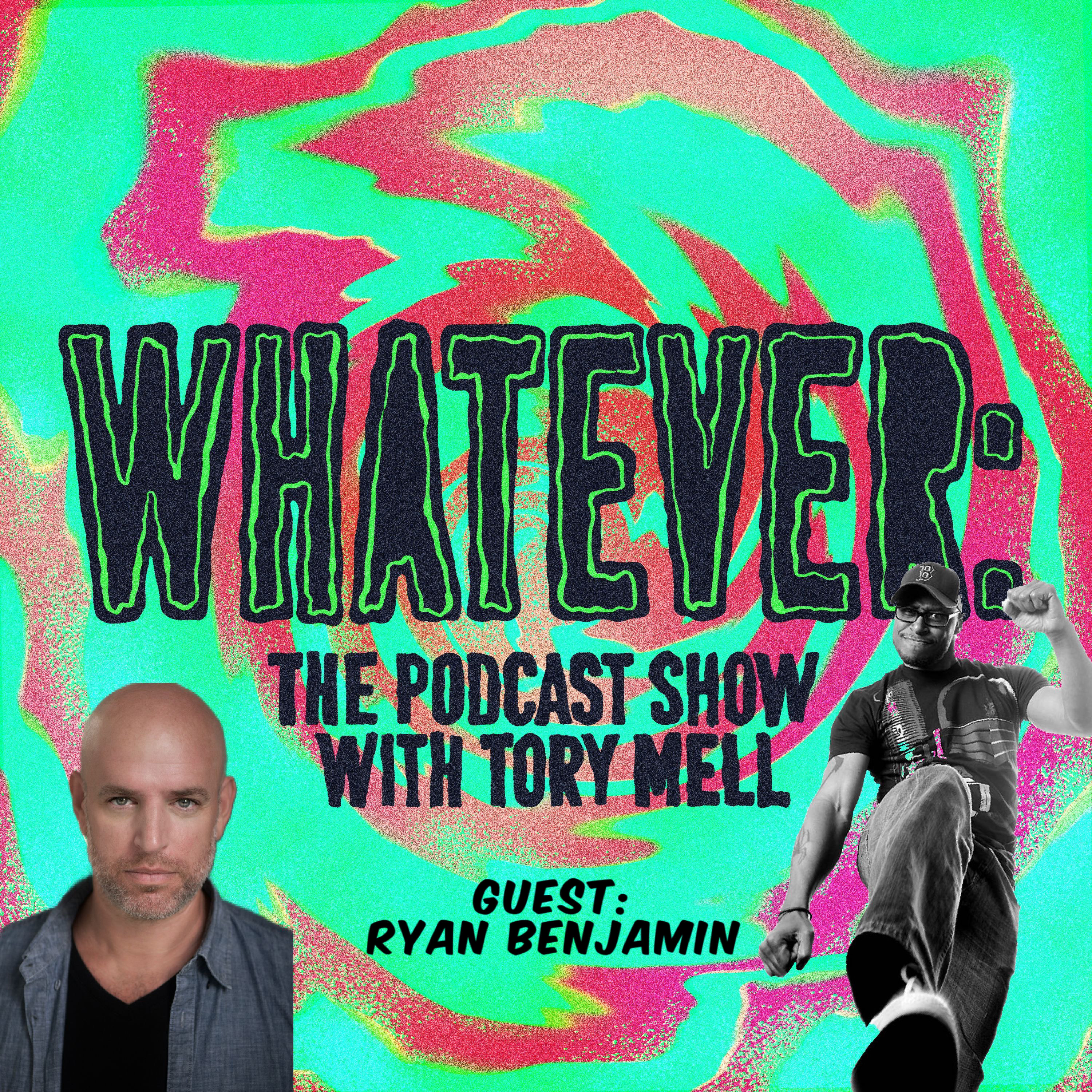Whatever: The Podcast Show with Tory Mell