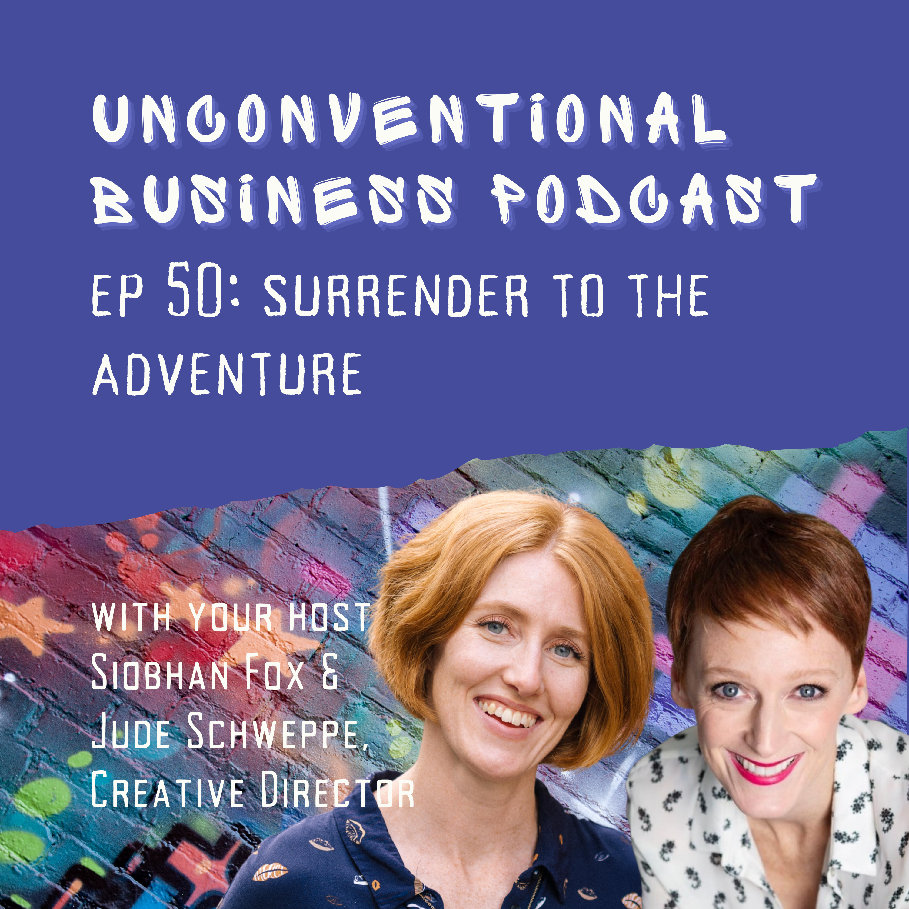 Episode 50: Surrender To The Adventure
