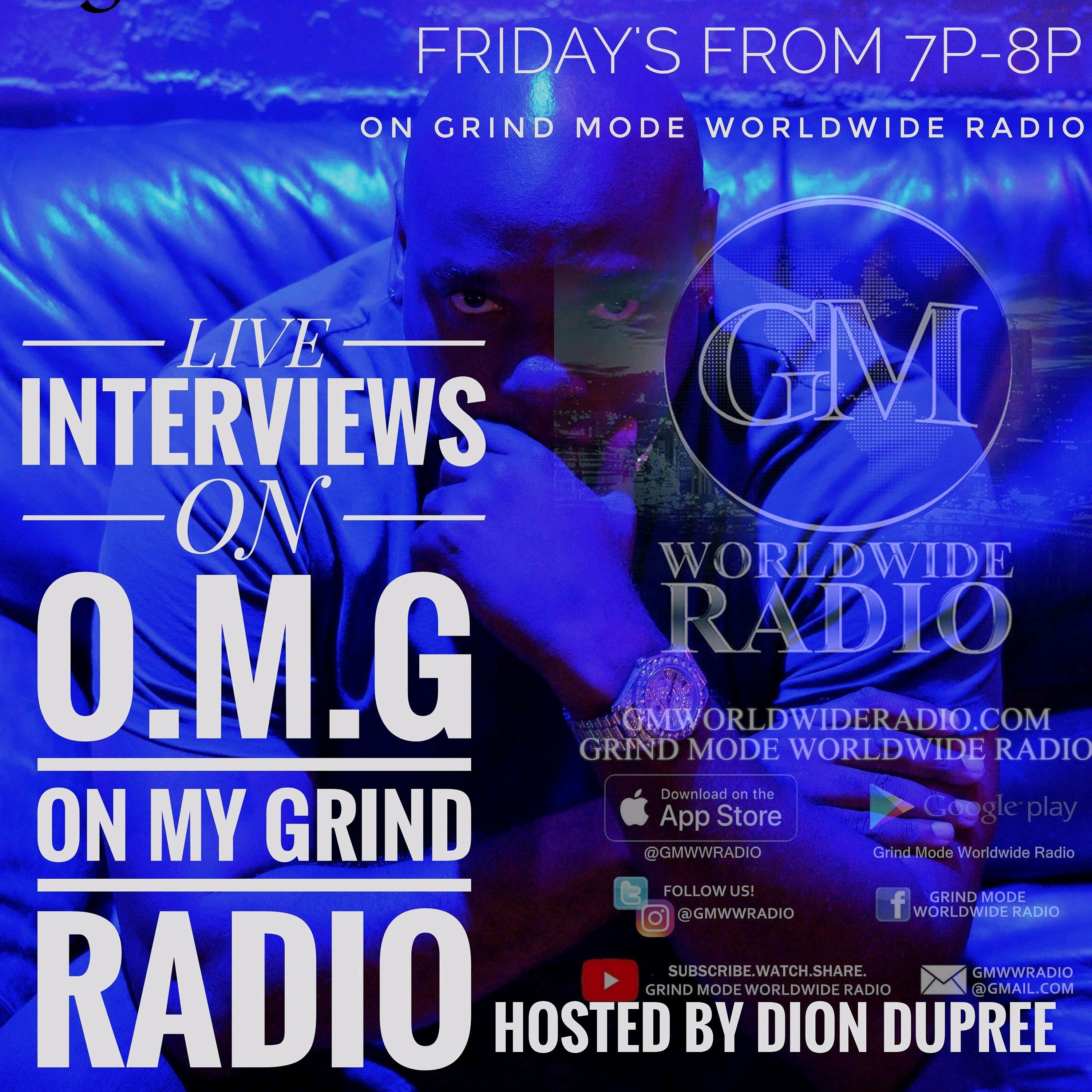 O.M.G. ON MY GRIND LIVE INTERVIEW PODCAST