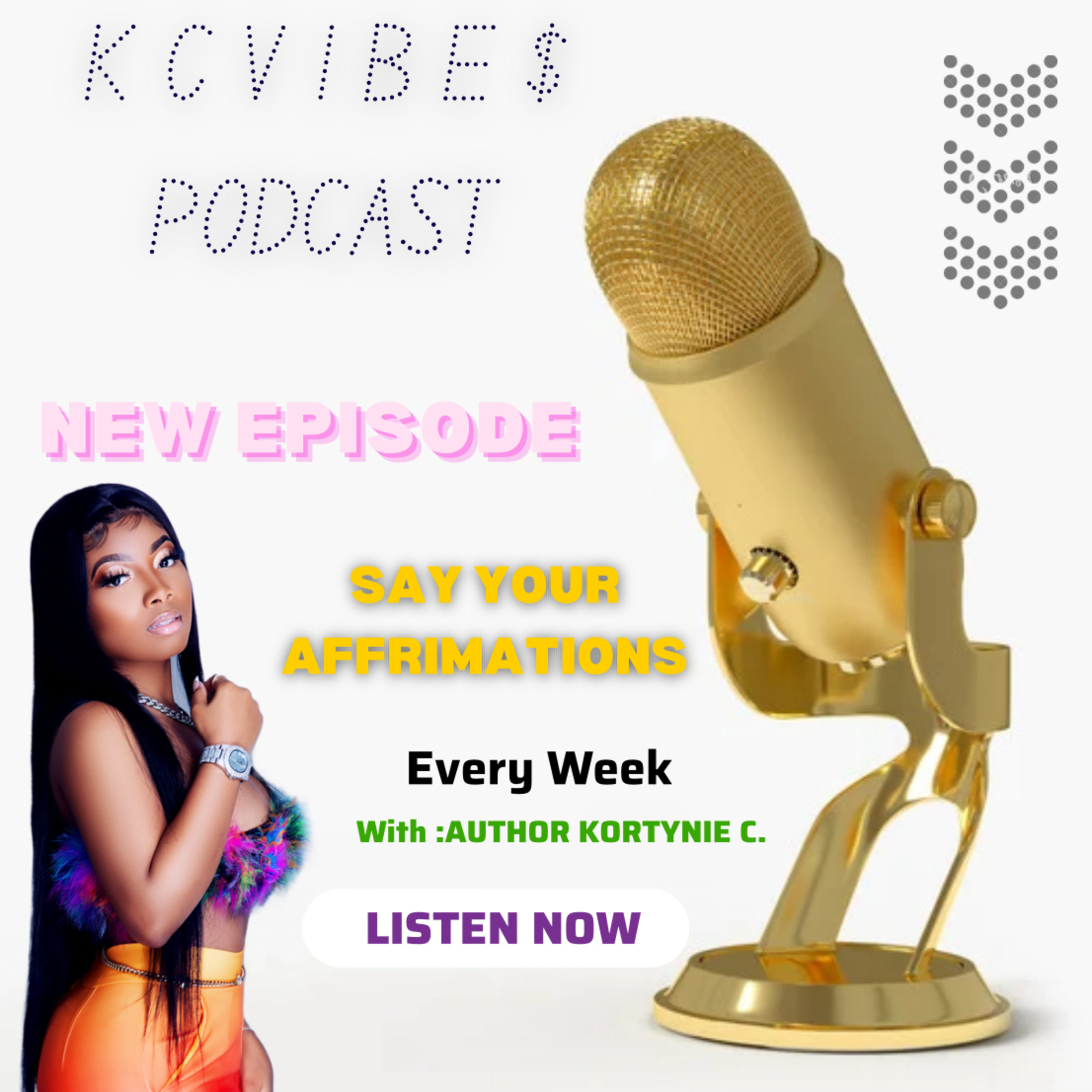 SAY YOUR AFFIRMATIONS  episode artwork