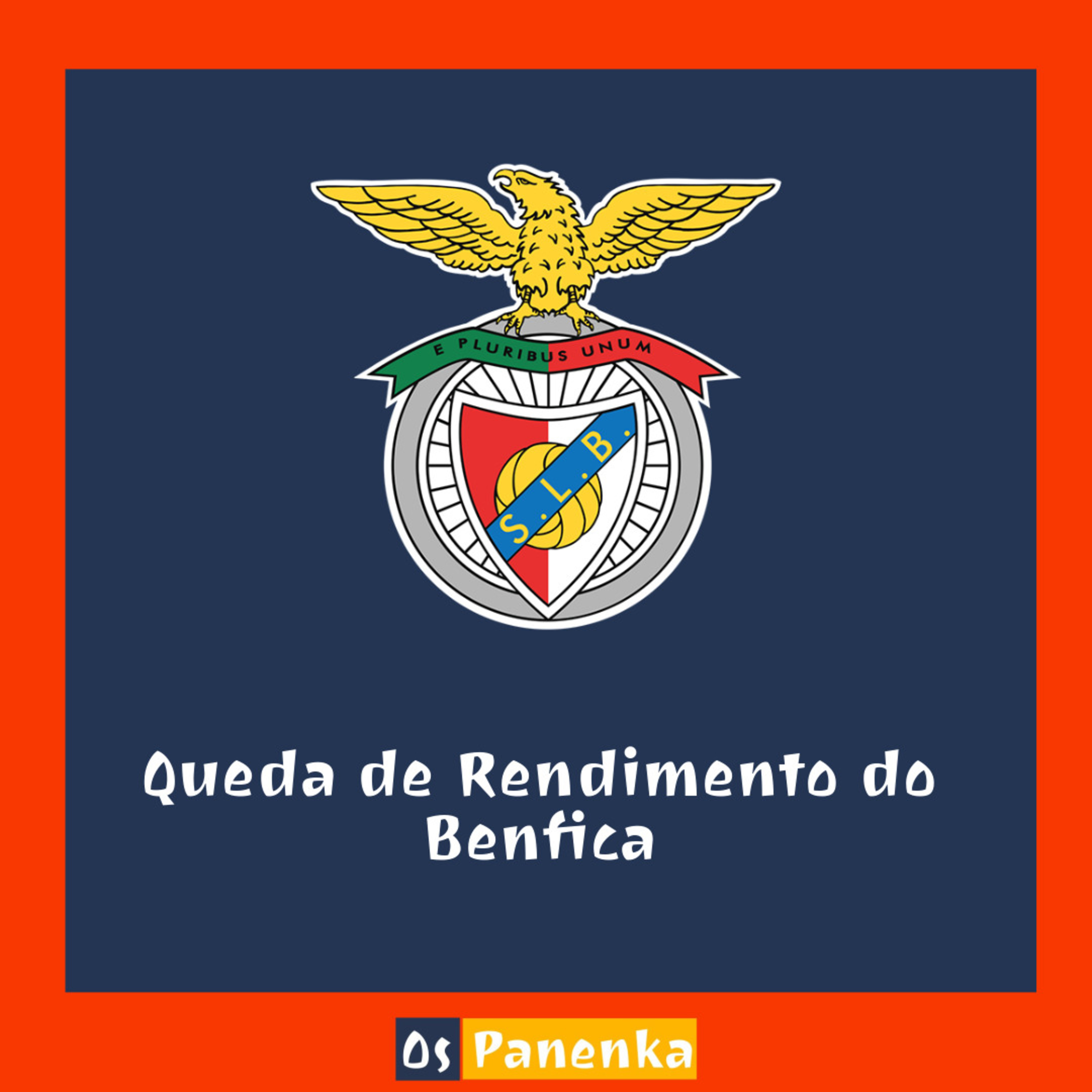 Queda de rendimento do Benfica  episode artwork