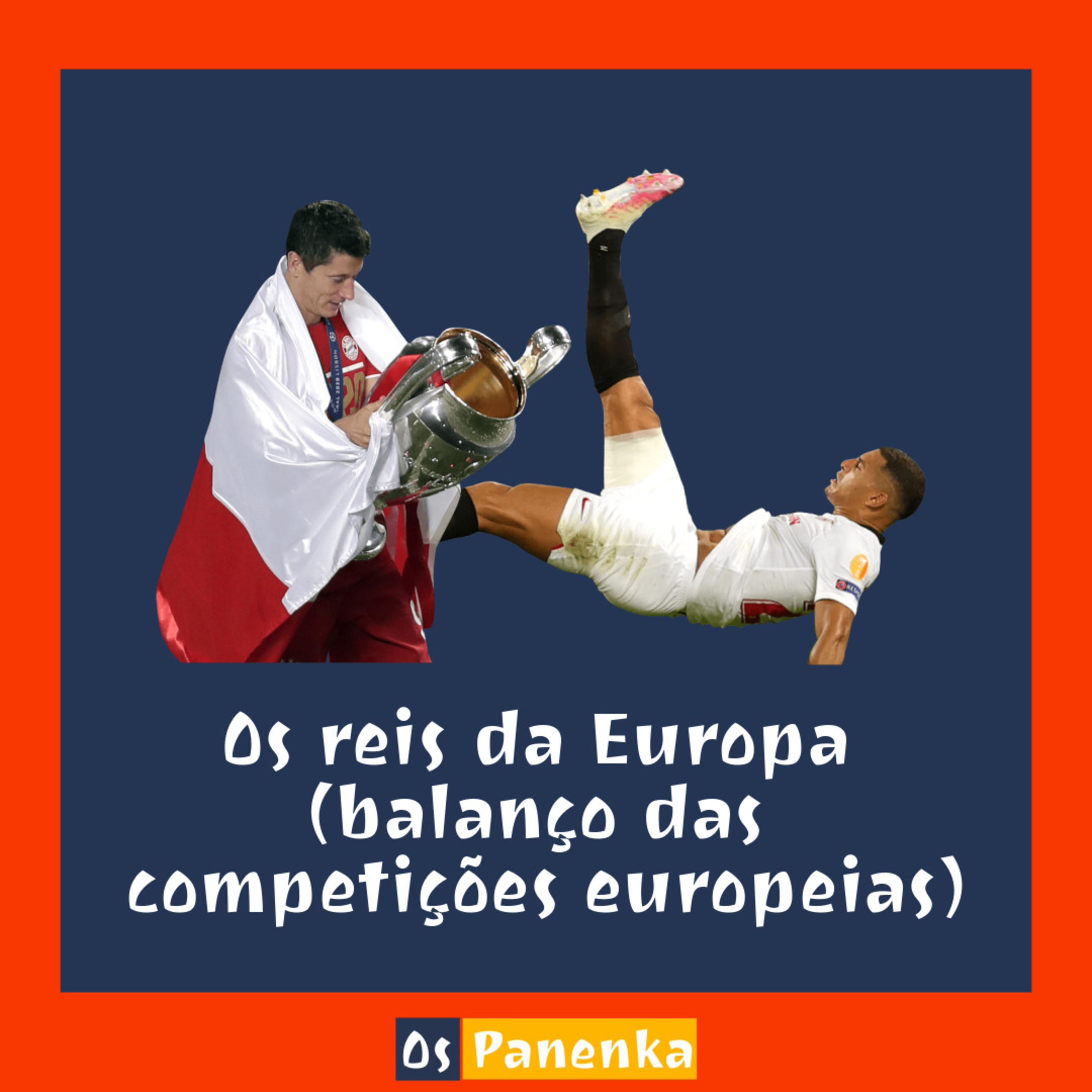 Os reis da Europa (o balanço da campotições europeias) episode artwork