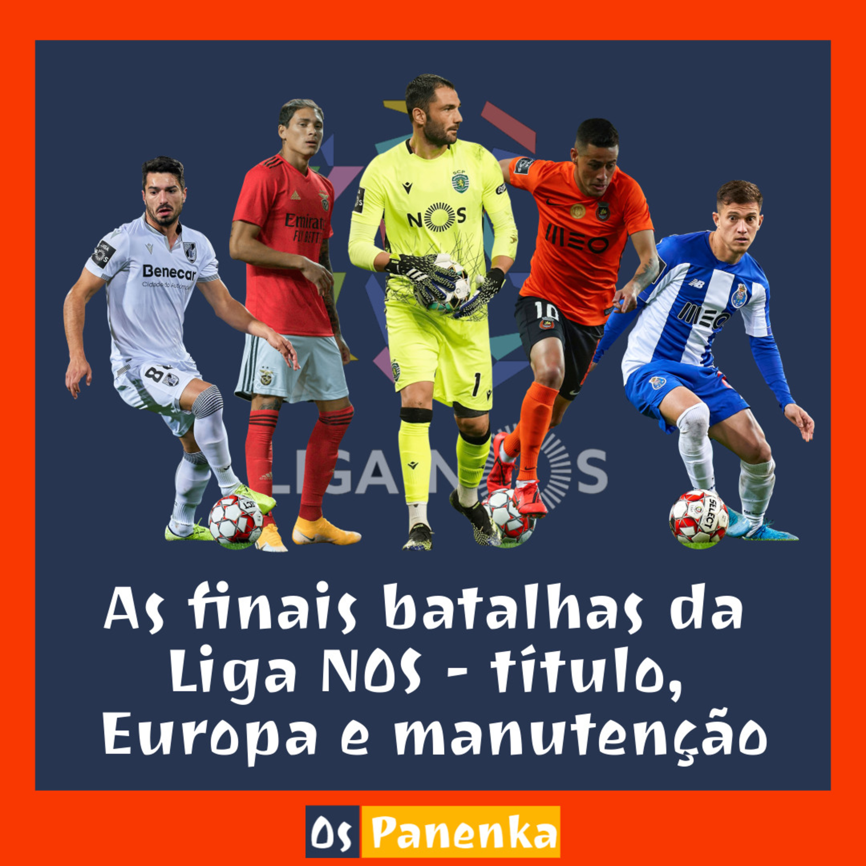 As finais batalhas da Liga NOS - título, Europa e manutenção episode artwork