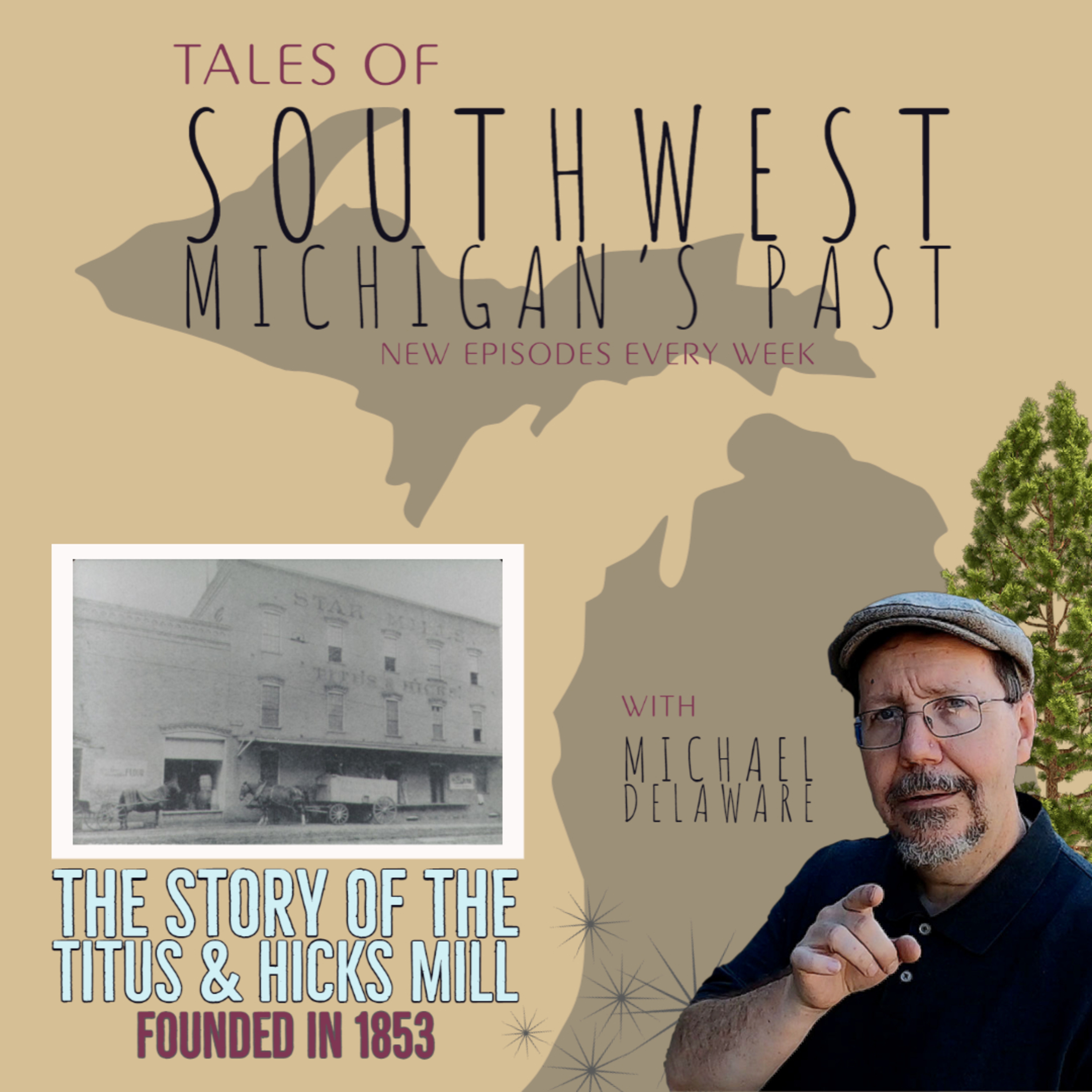 Tales of Southwest Michigan\'s Past