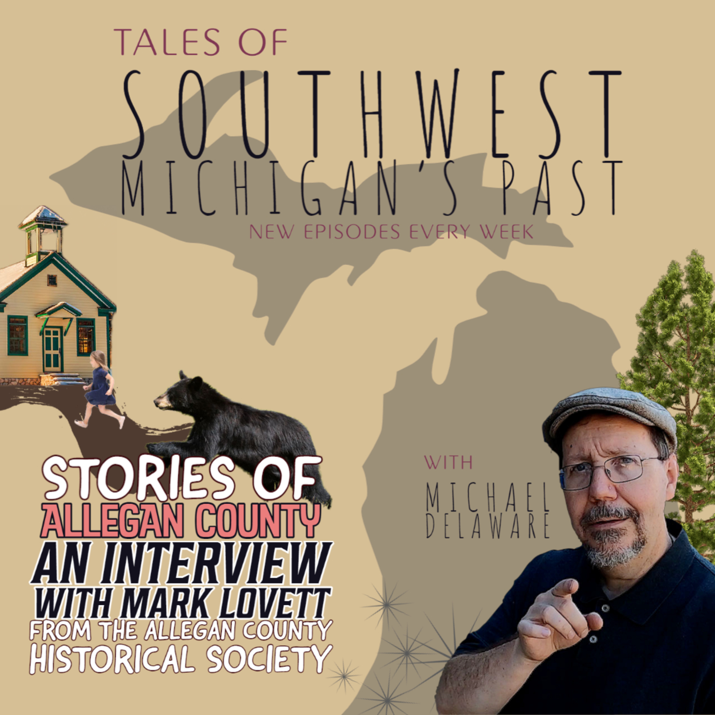 Tales of Southwest Michigan\'s Past