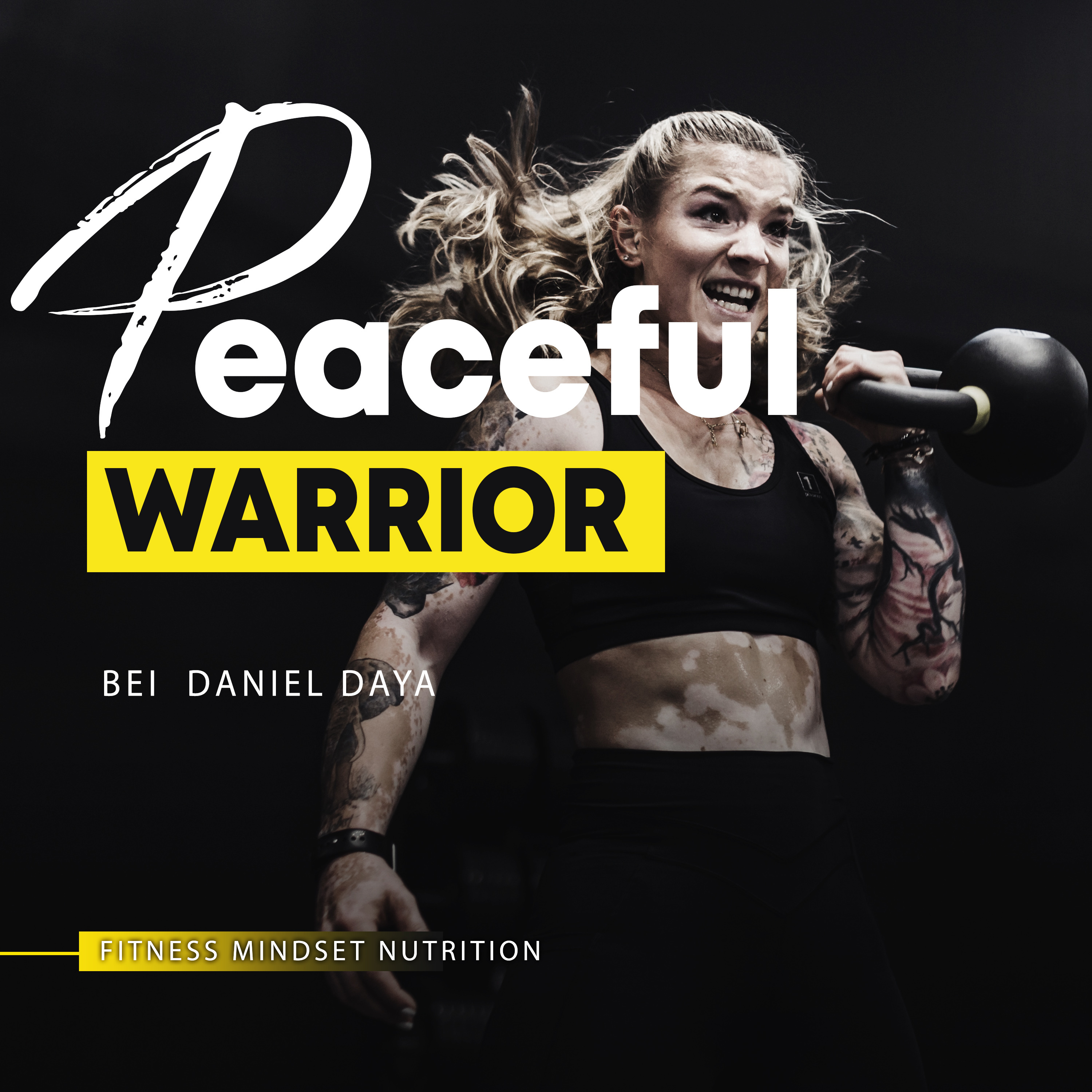 Peaceful Warrior / MINDSET, LIFESTYLE & was sonst so in meinem Leben passiert