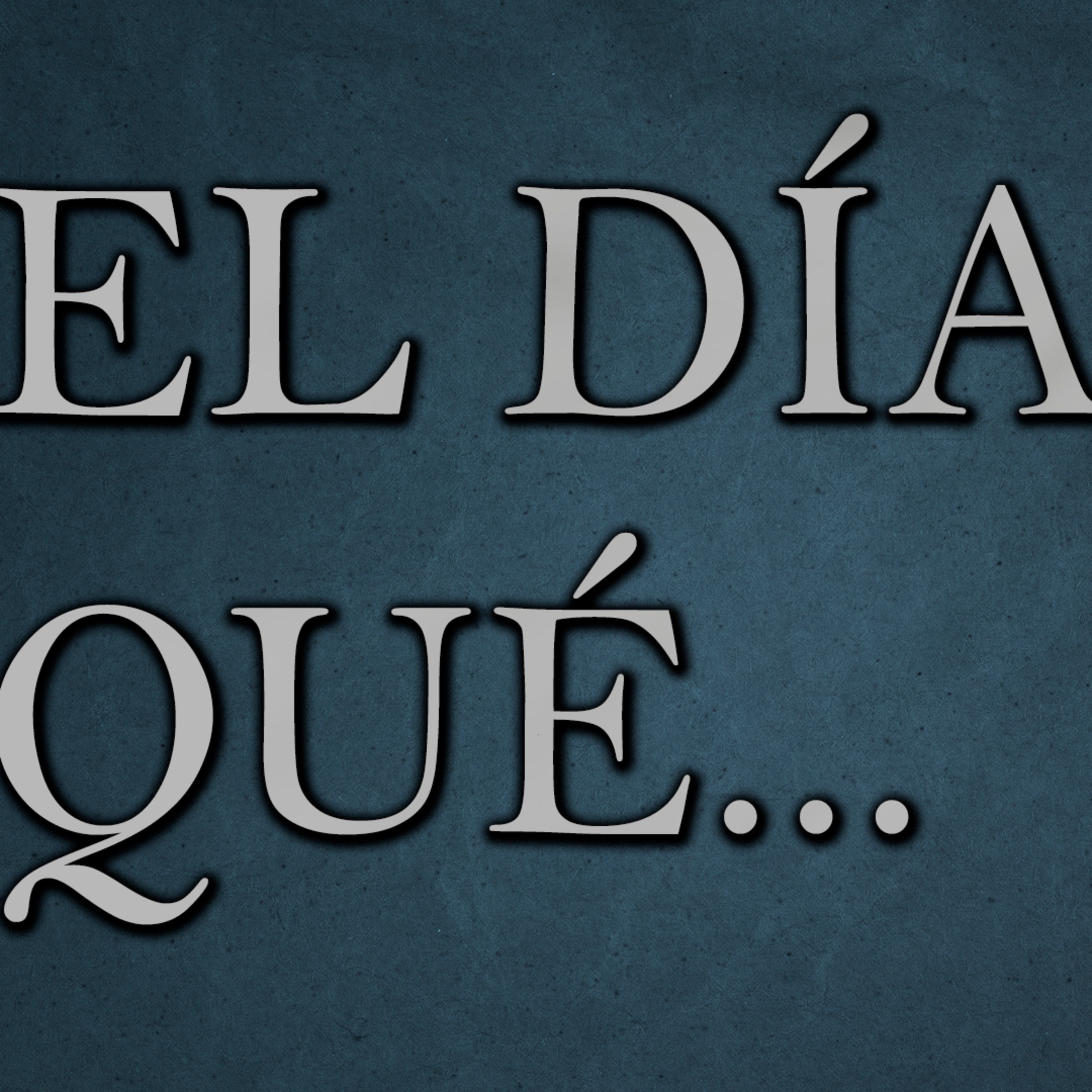 El día Qué... Radio Touch episode artwork