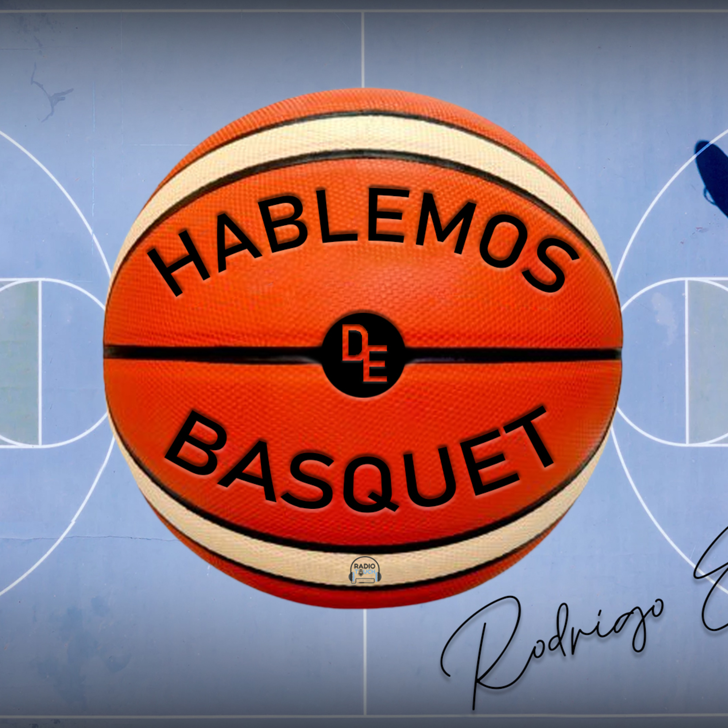 Hablemos de Basquet Radio Touch episode artwork