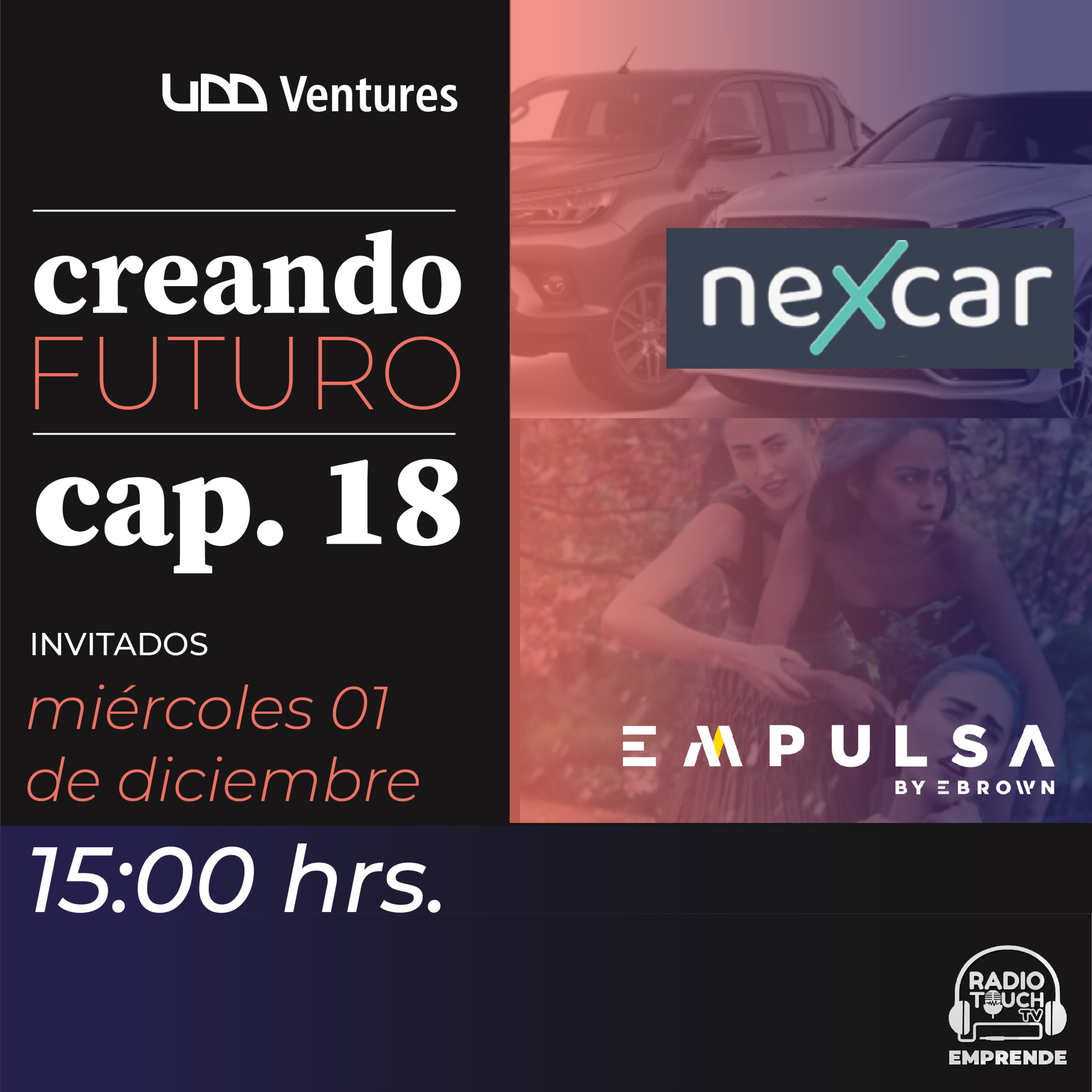 Touch Emprende presenta: Creando Futuro, NexCar y Empulsa By Escuela Brown episode artwork