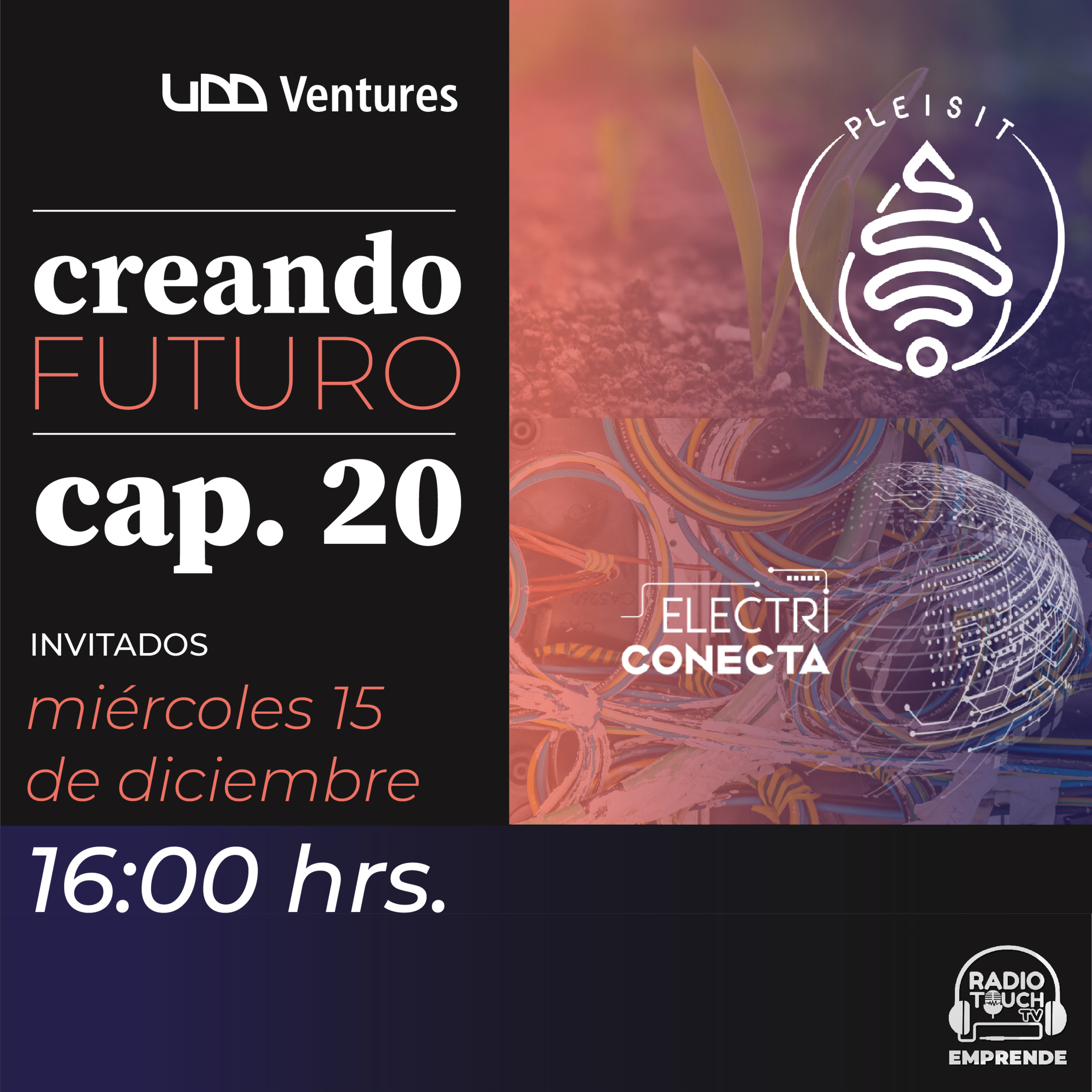 Touch Emprende presenta: Creando Futuro, Pleisit y Electri conecta episode artwork