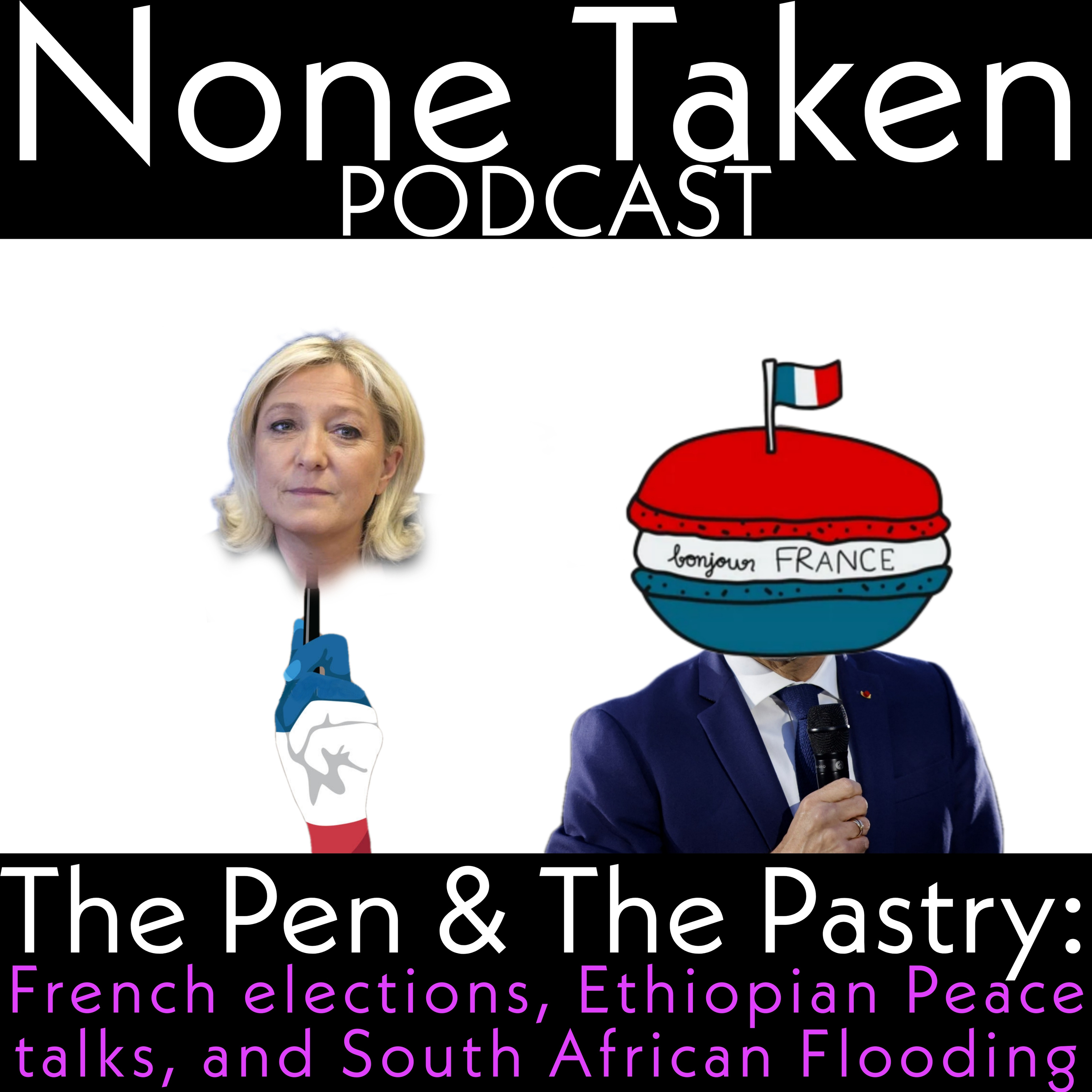 E 148 THE PEN & THE PASTRY: French Elections, Ethiopian Peace Talks, and South African Flooding episode artwork