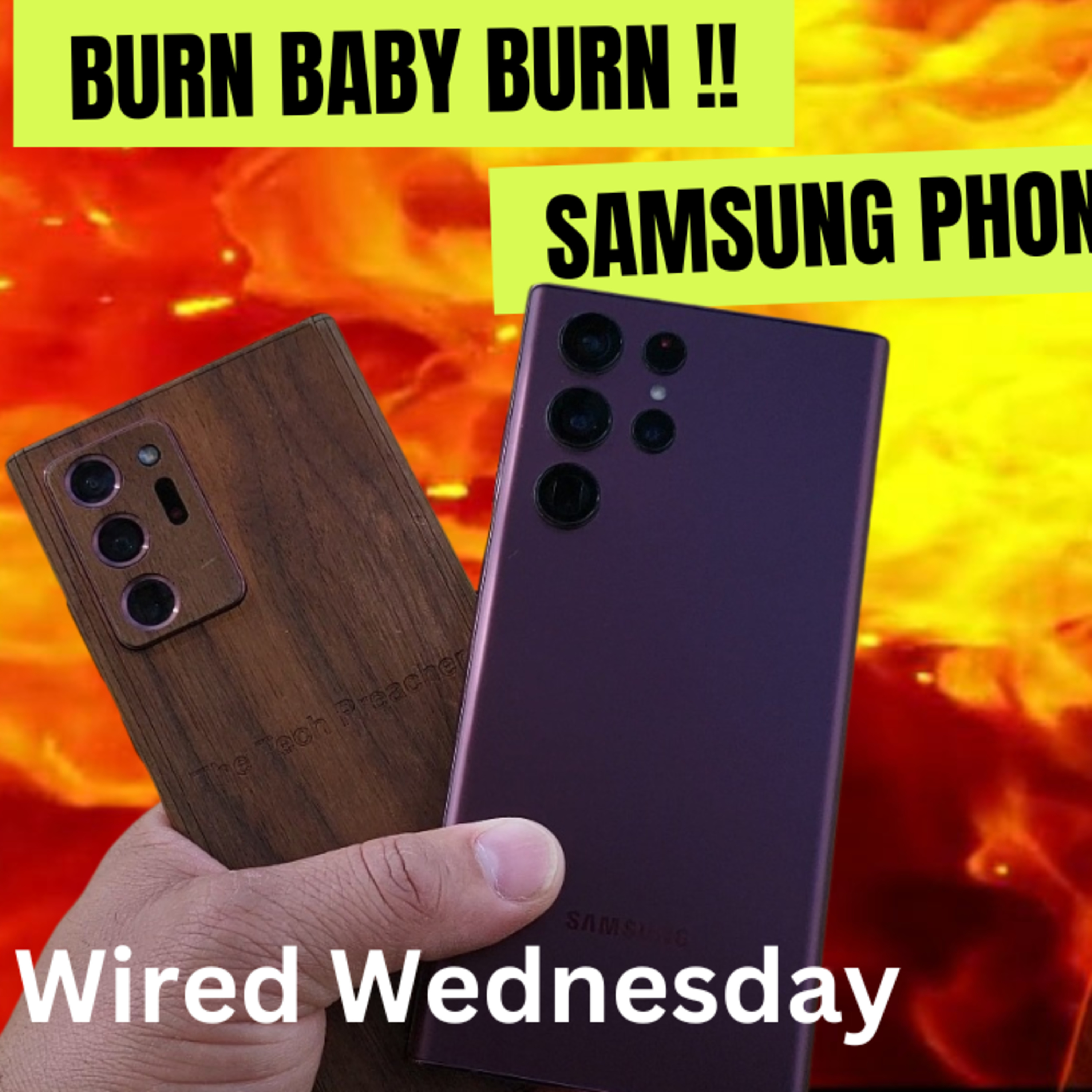 Samsung Phones Are HOT !!! "Literally" | Wired Wednesday Live episode artwork
