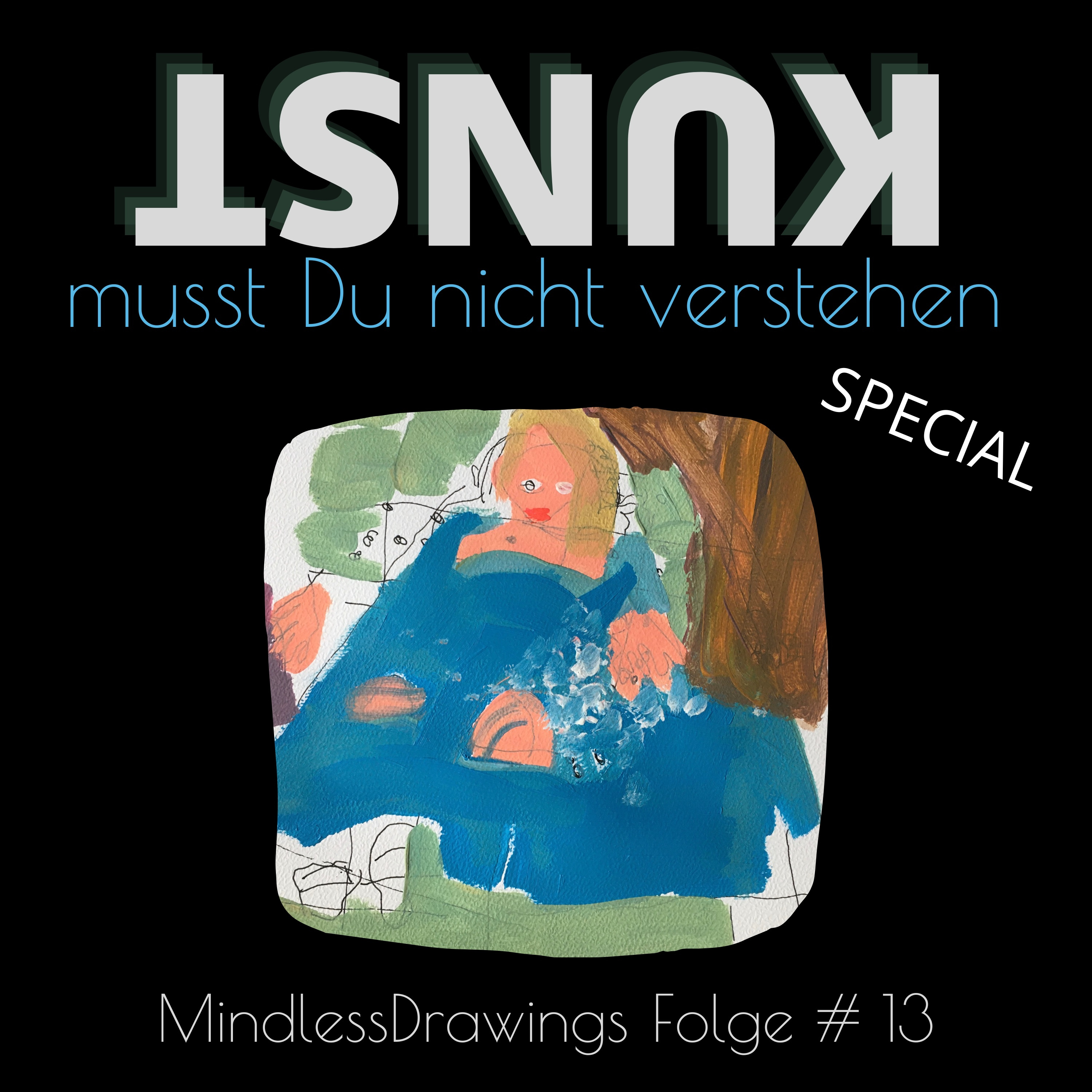 Kunst musst Du nicht verstehen