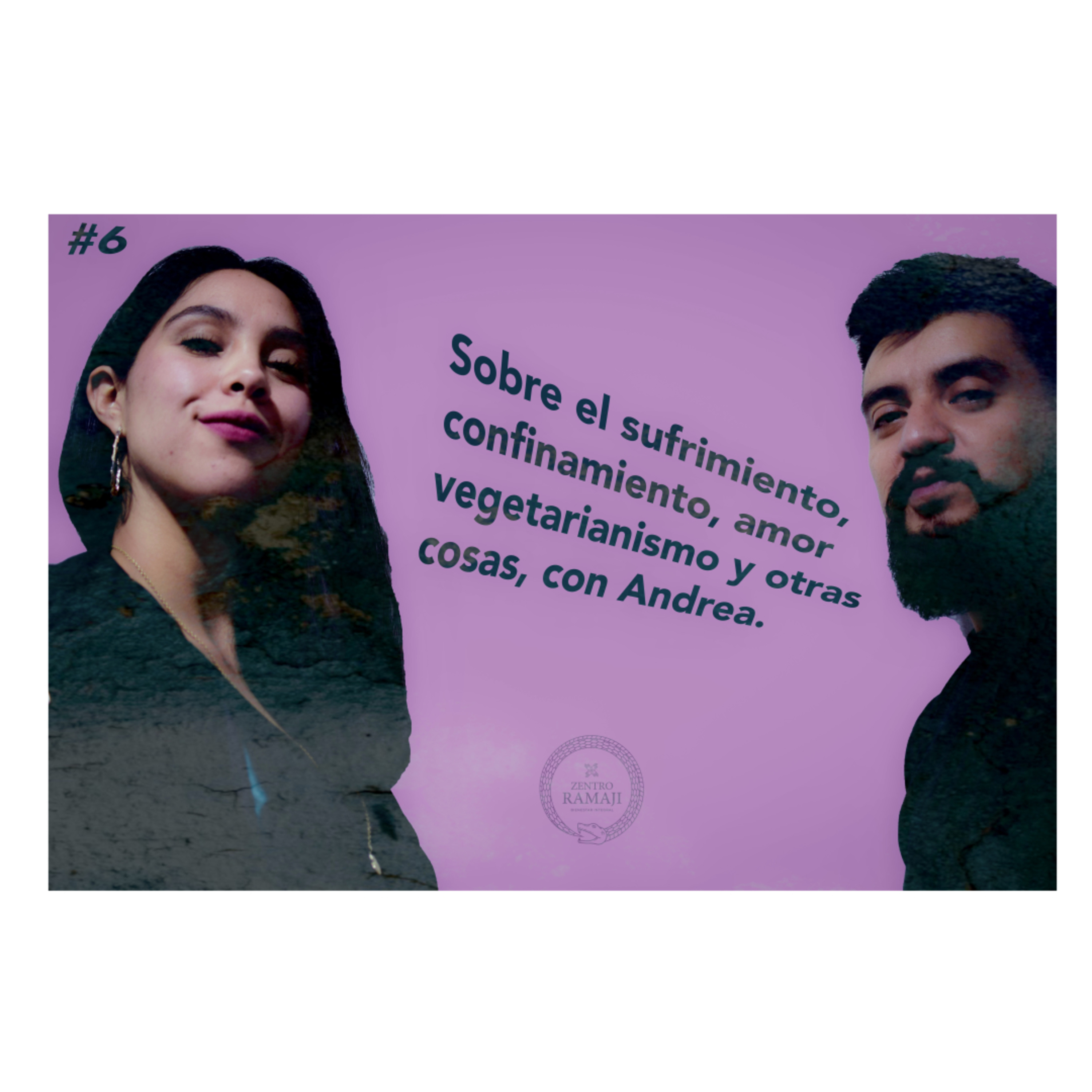 Sobre sufrimiento, covid, espiritualidad, psicología, vegetarianismo, entre otras cosas, con Andrea Chavez.