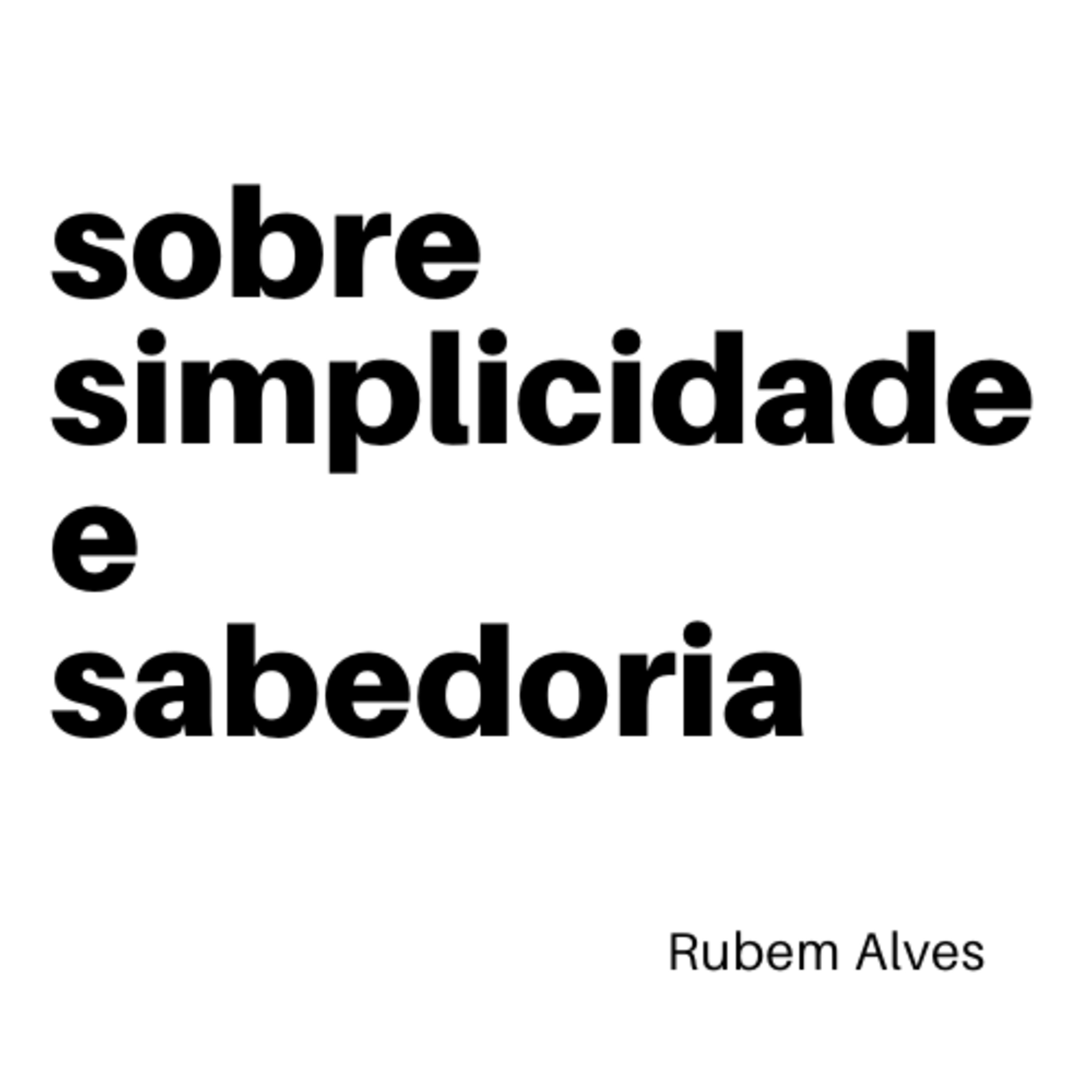 Sobre simplicidade e sabedoria #ep02