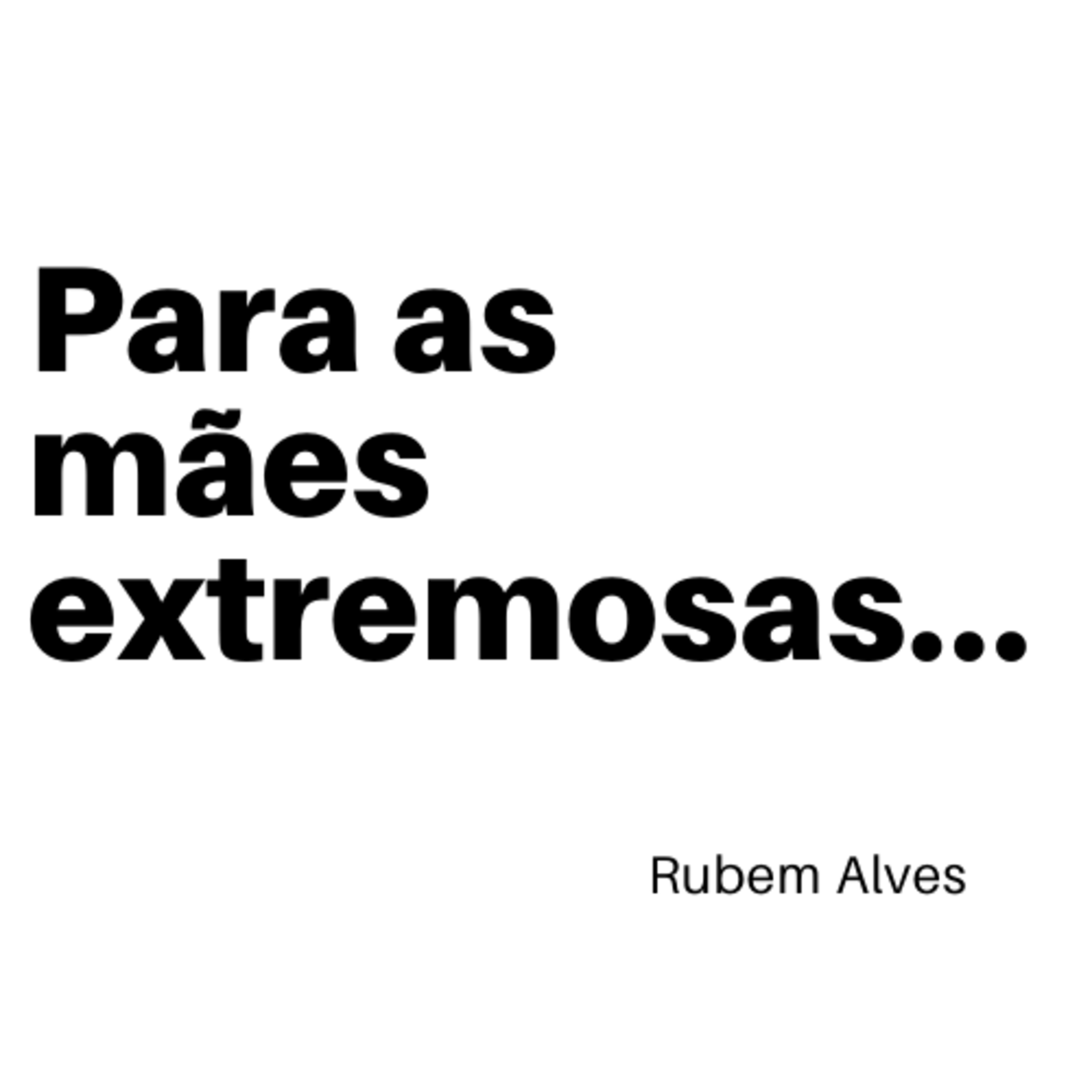 Para as mães extremosas #ep03