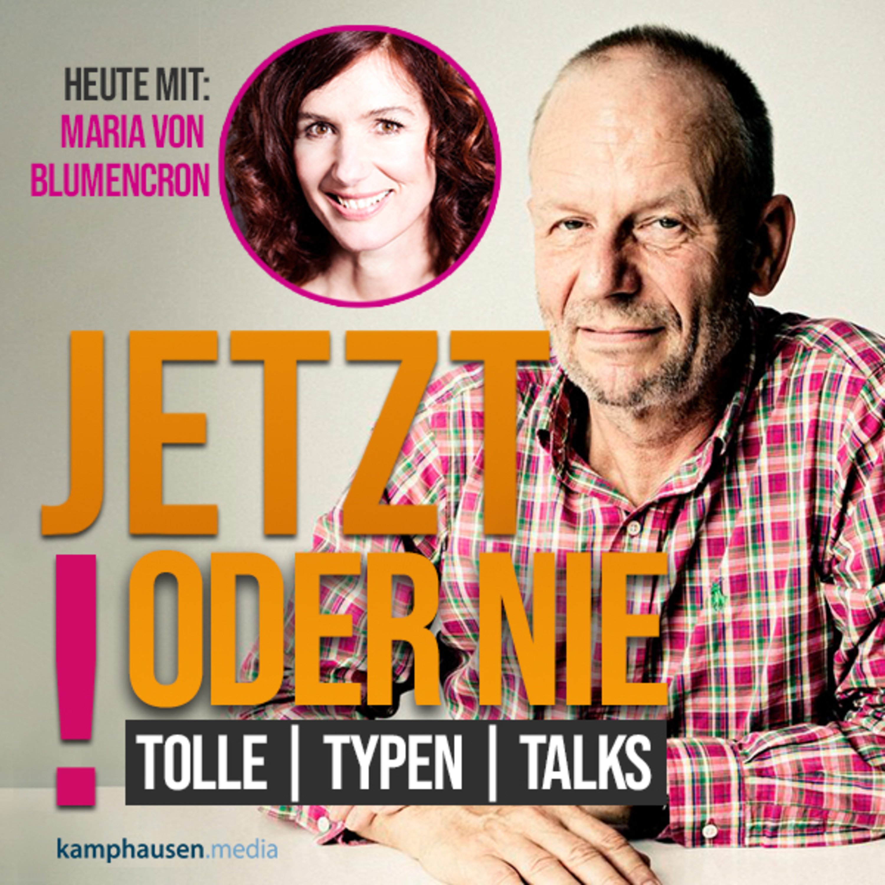 Jetzt oder nie! Tolle | Typen | Talks