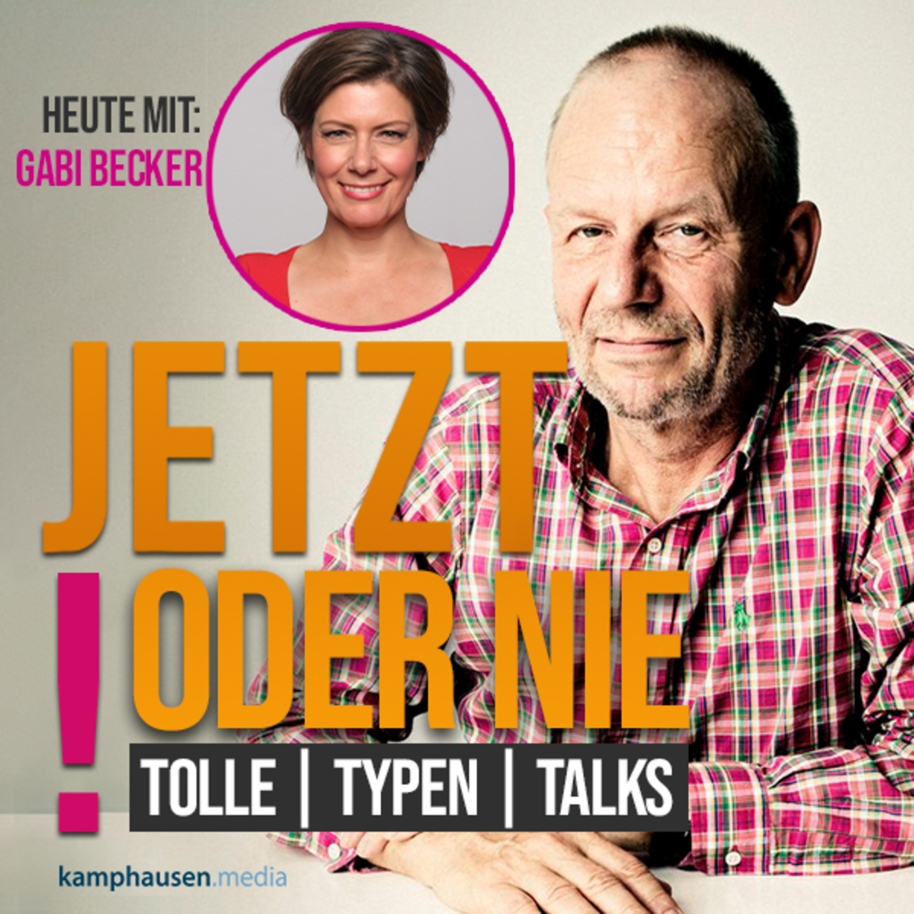 Jetzt oder nie! Tolle | Typen | Talks