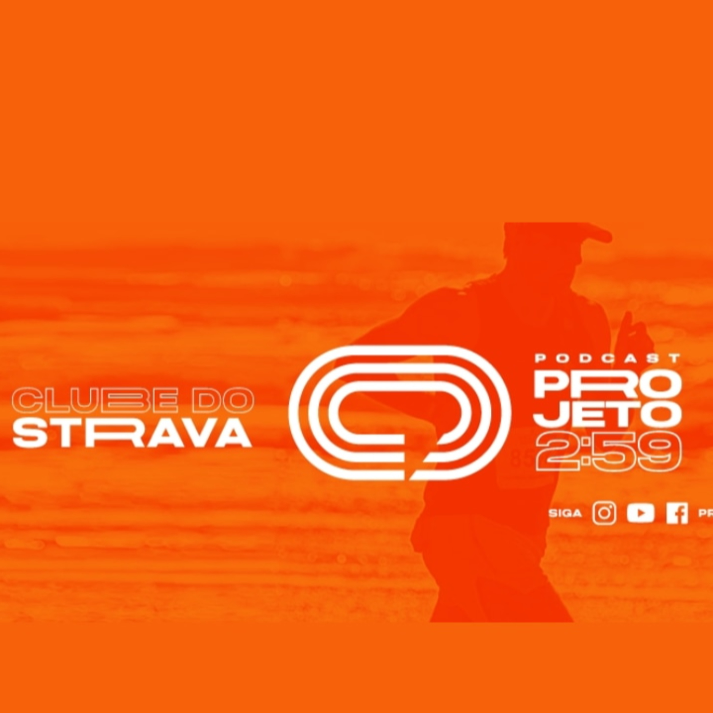 Podcast Projeto 2h59\' (Corrida/Runner)