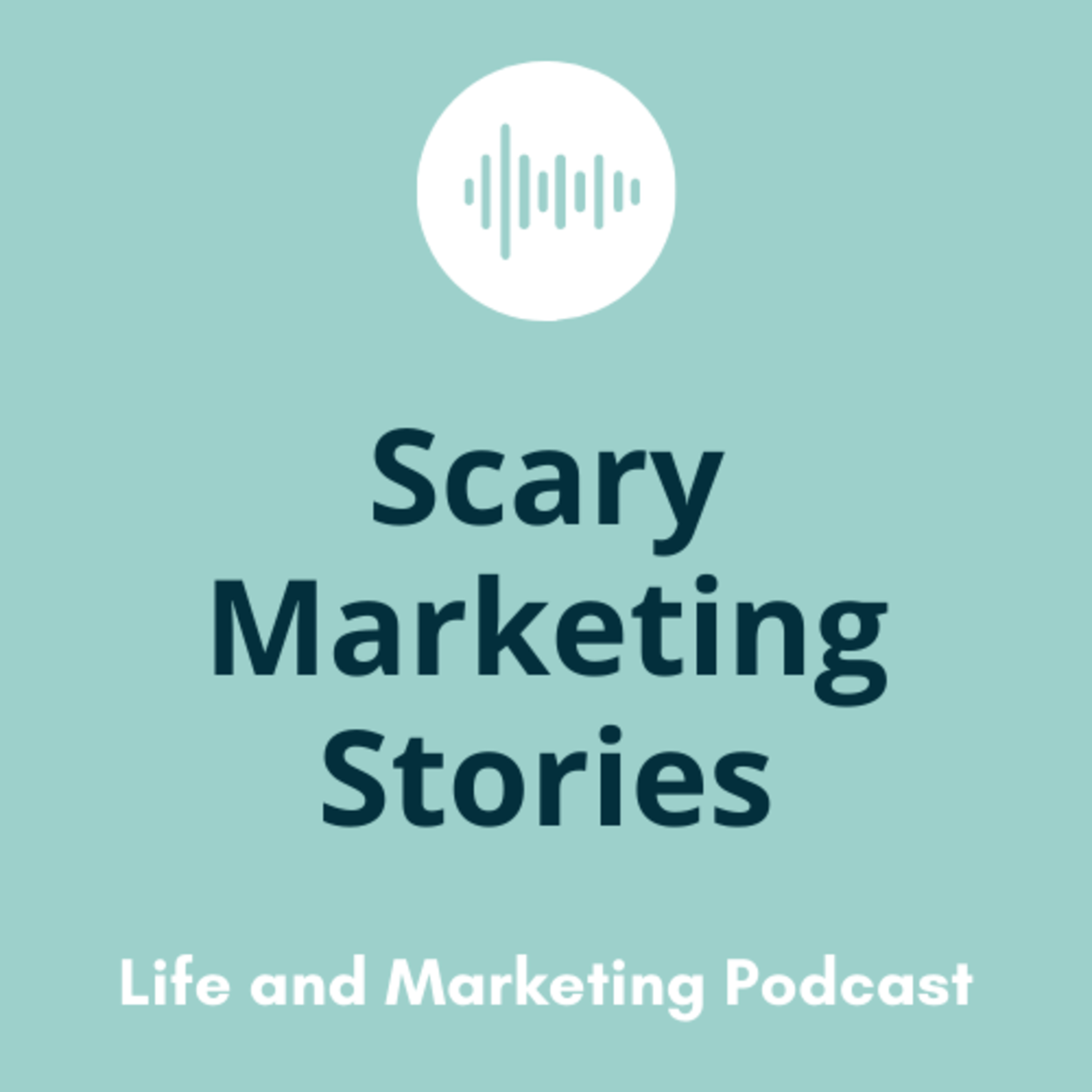 #5 Scary Marketing Stories episode artwork