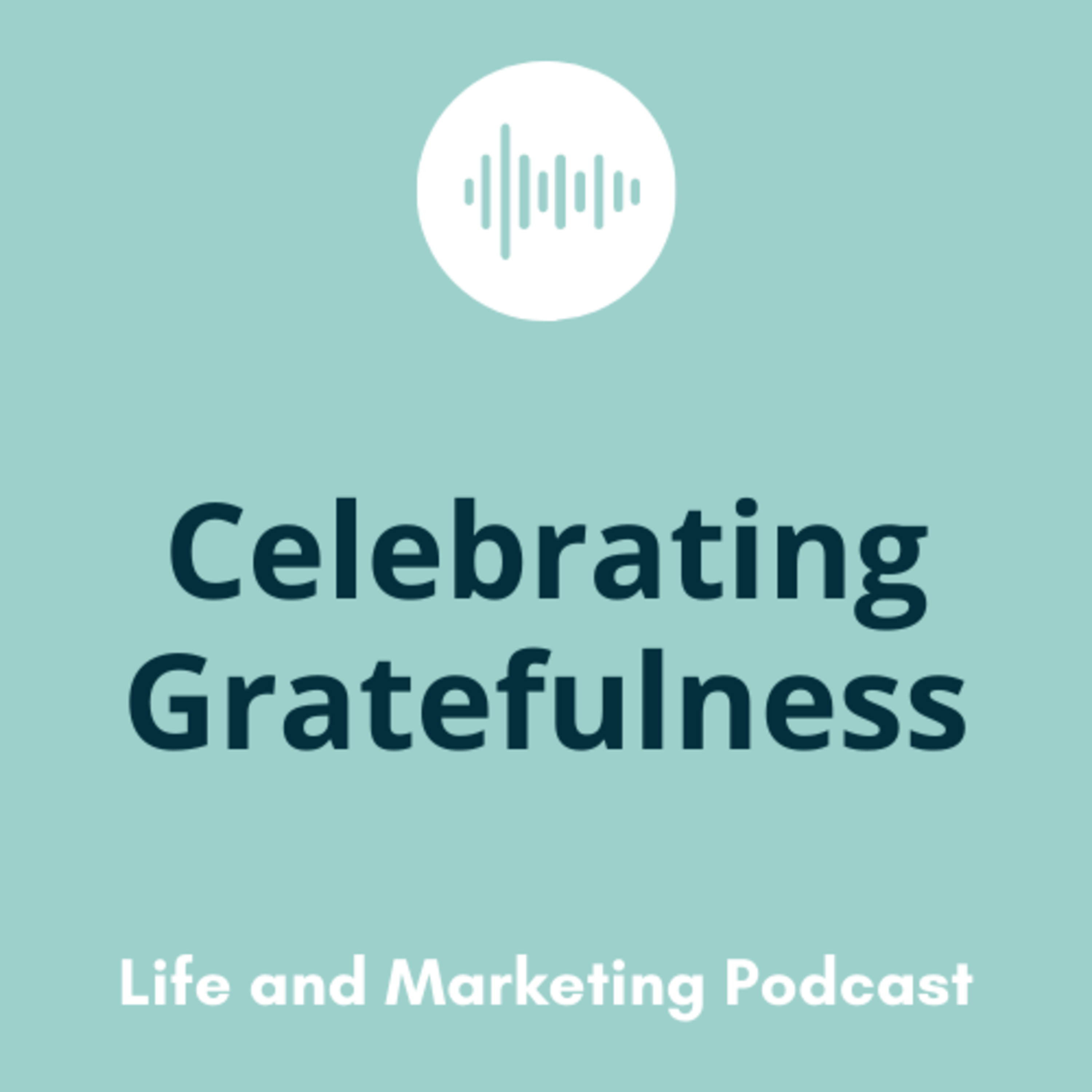 #9 Celebrating Gratefulness episode artwork