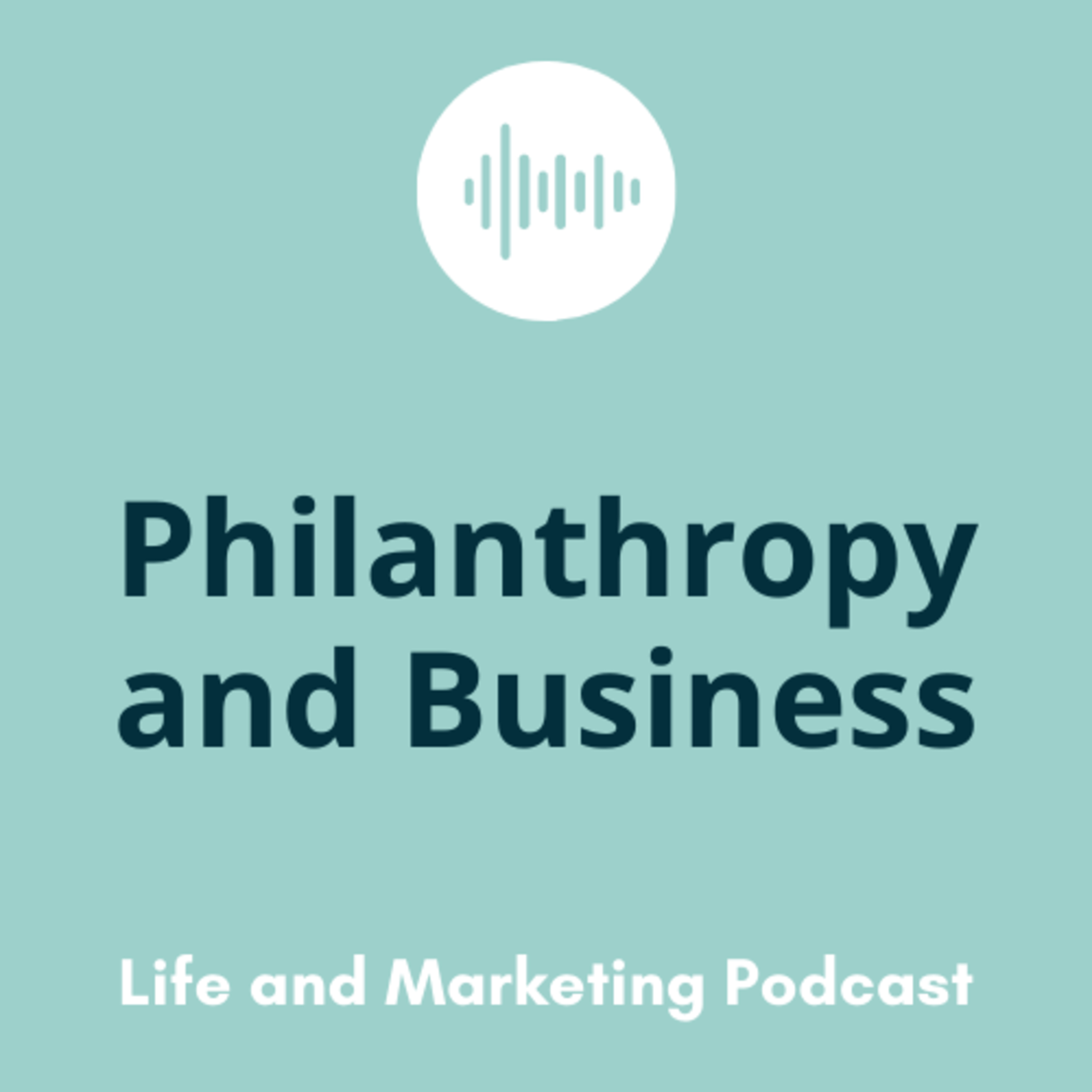 #11 Philanthropy and Business episode artwork