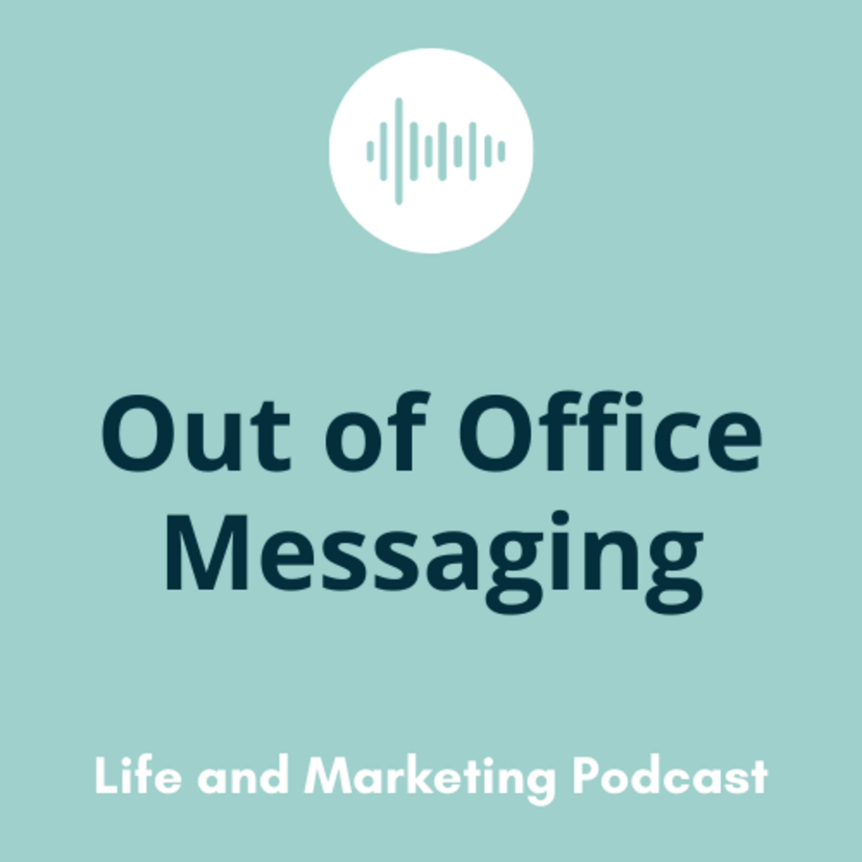 #16 Out of Office Messaging episode artwork