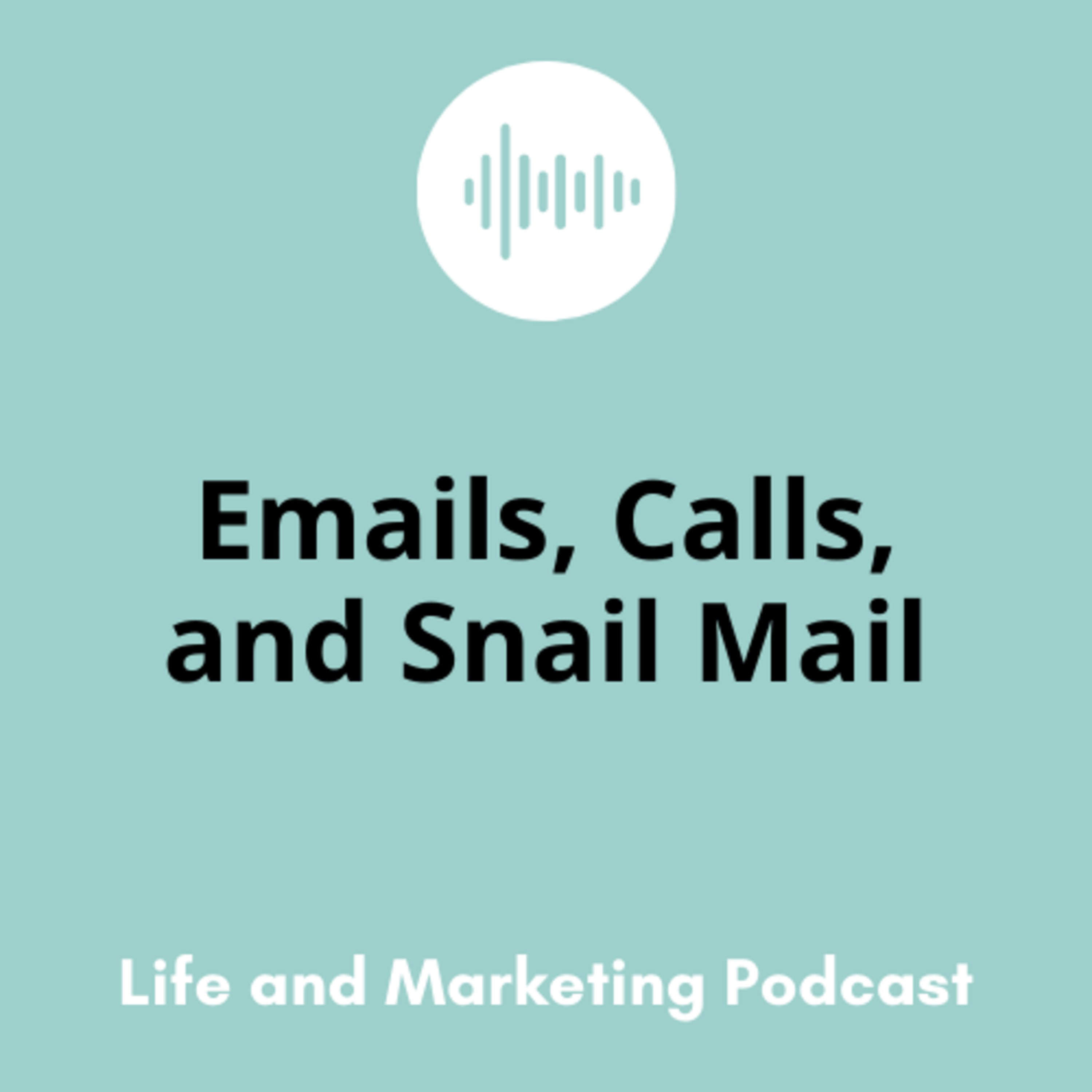 #28 Emails, Calls, & Snail Mail episode artwork