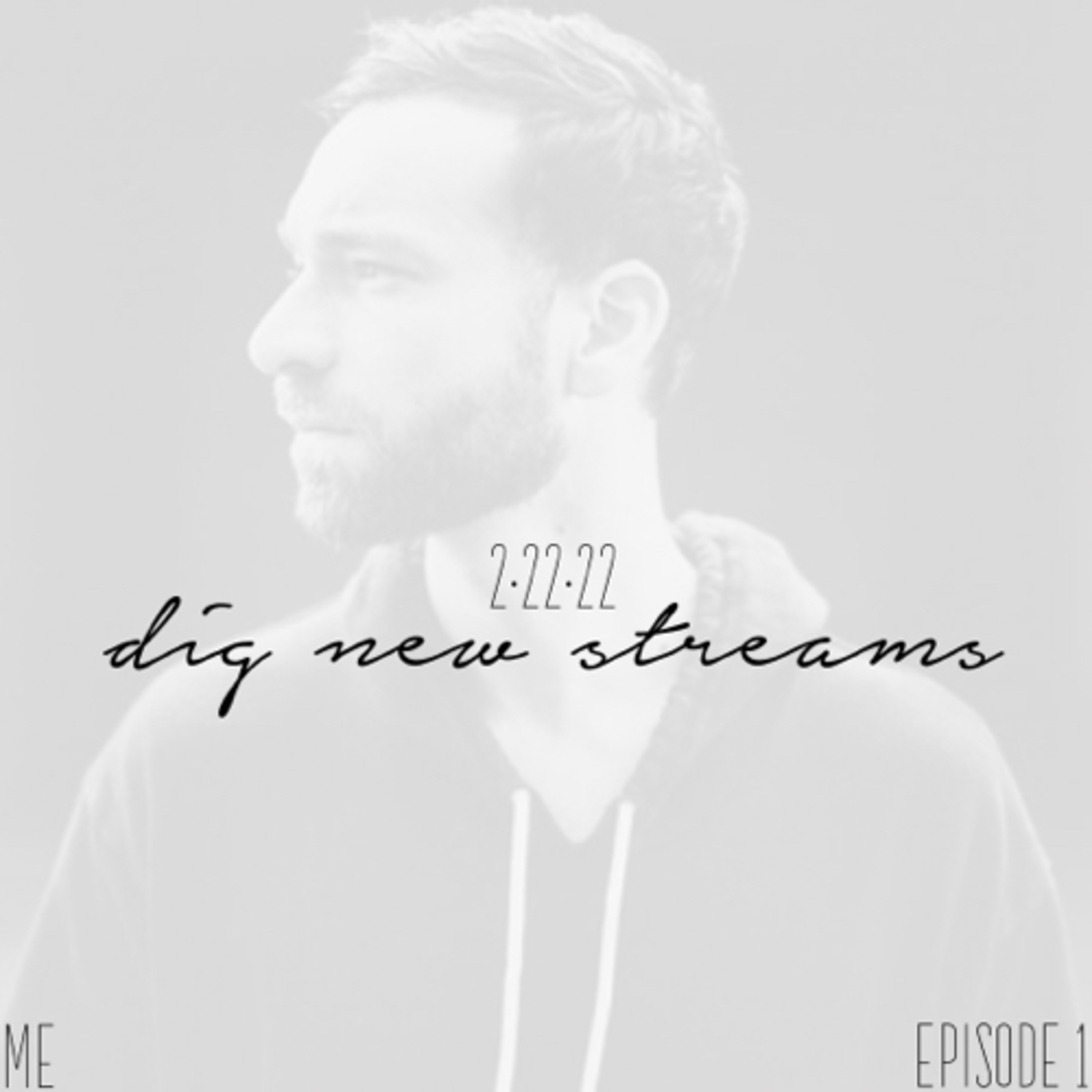 dig new streams