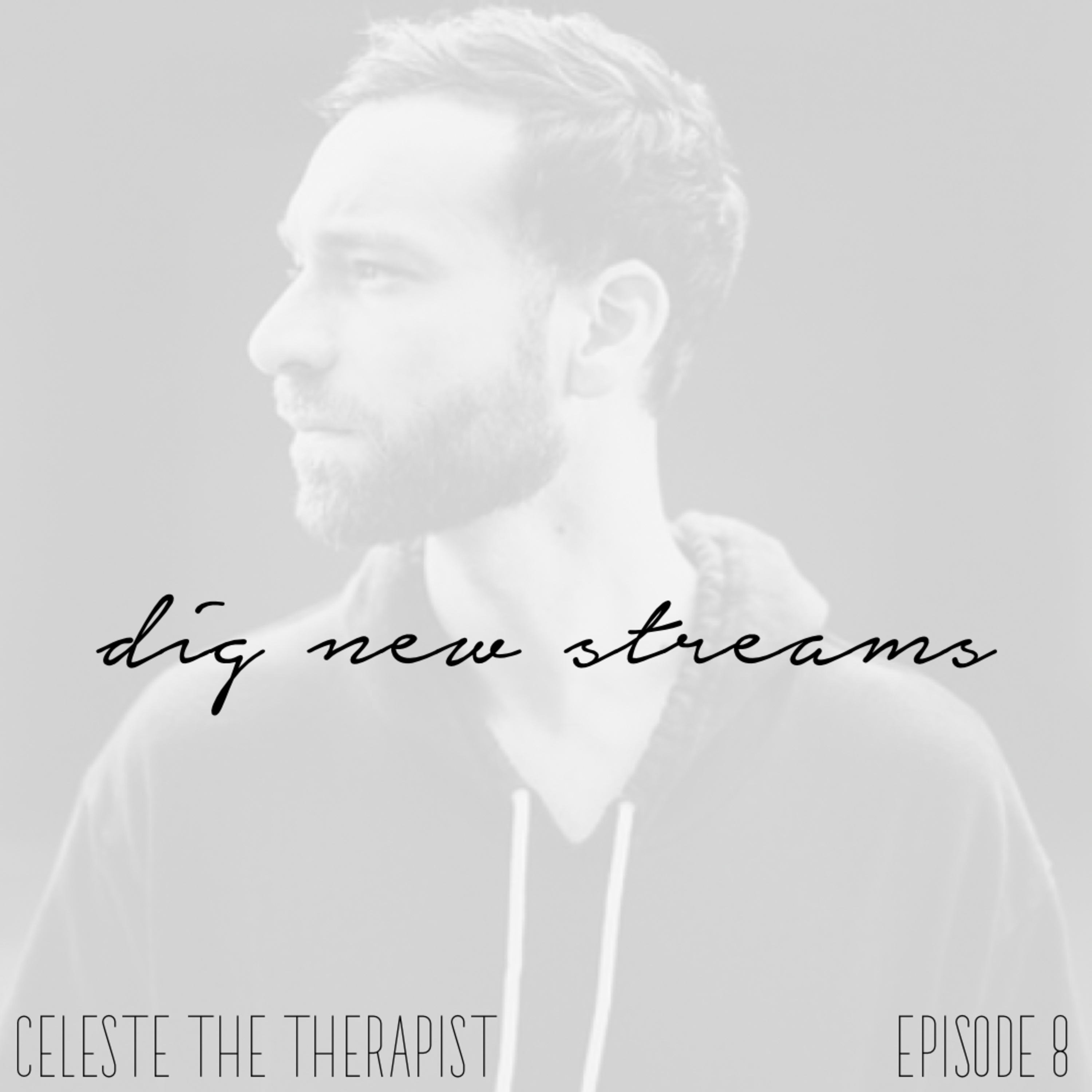 dig new streams