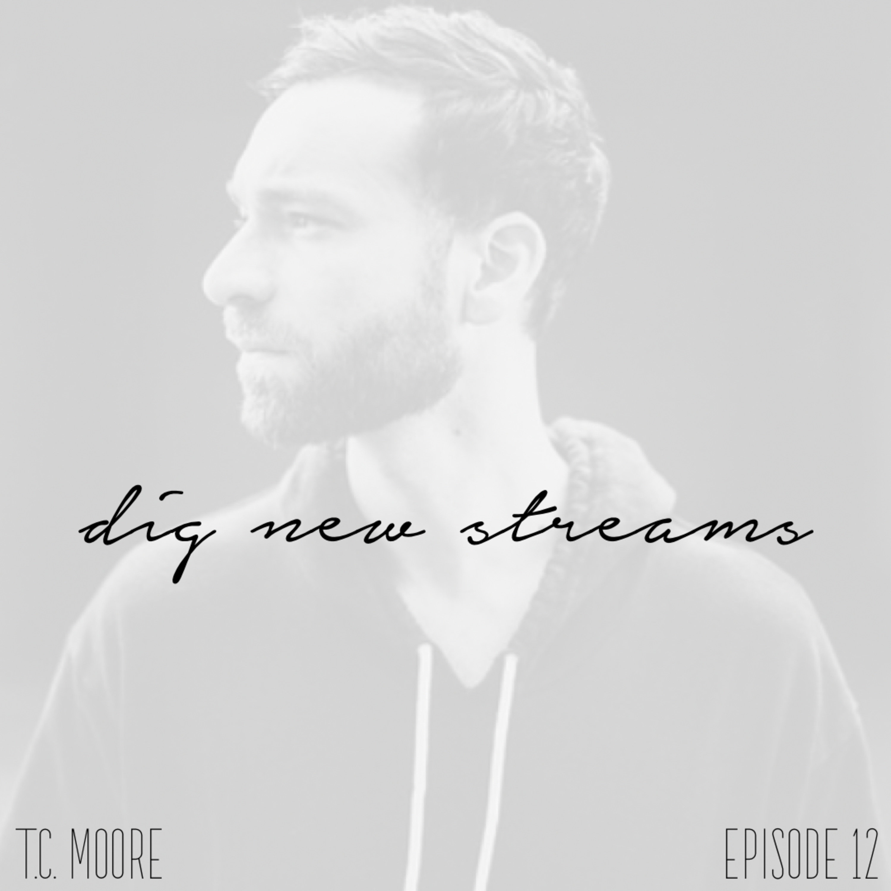 dig new streams