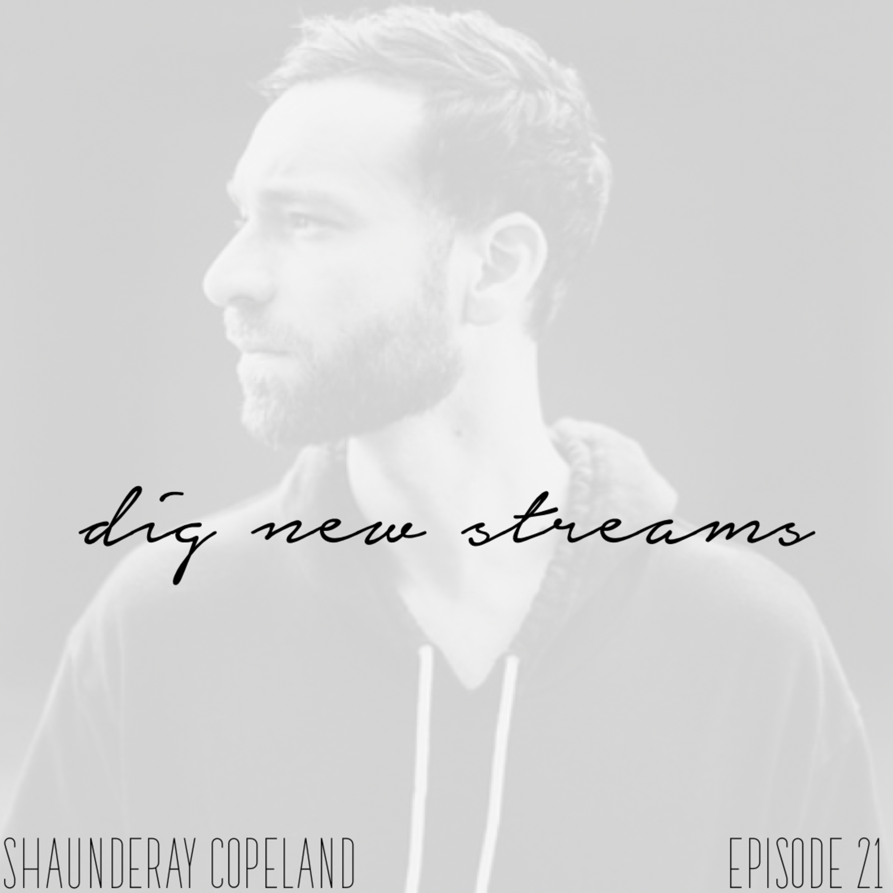 dig new streams