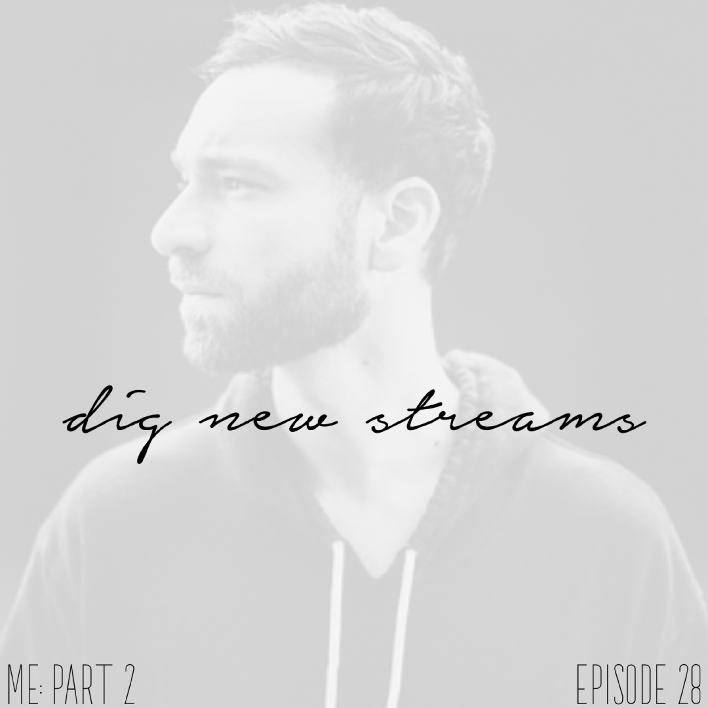 dig new streams