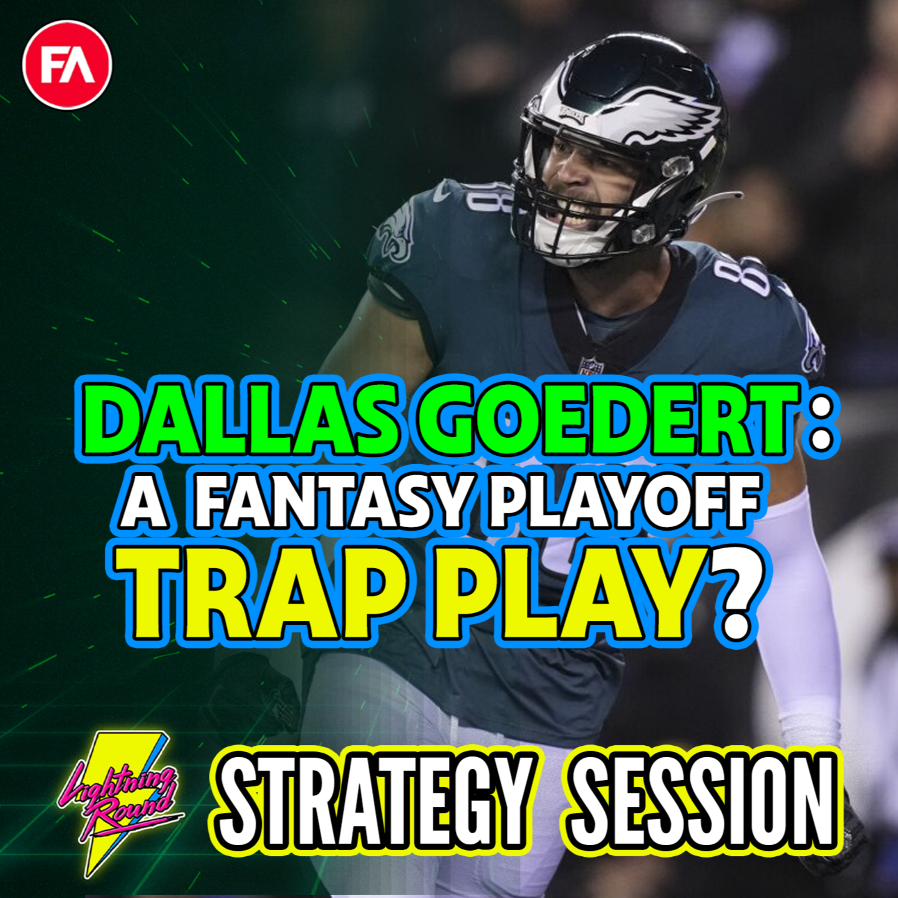 Dallas Goedert: Fantasy Playoff Trap Play? 🚫 - Week 13 Strategy Session episode artwork