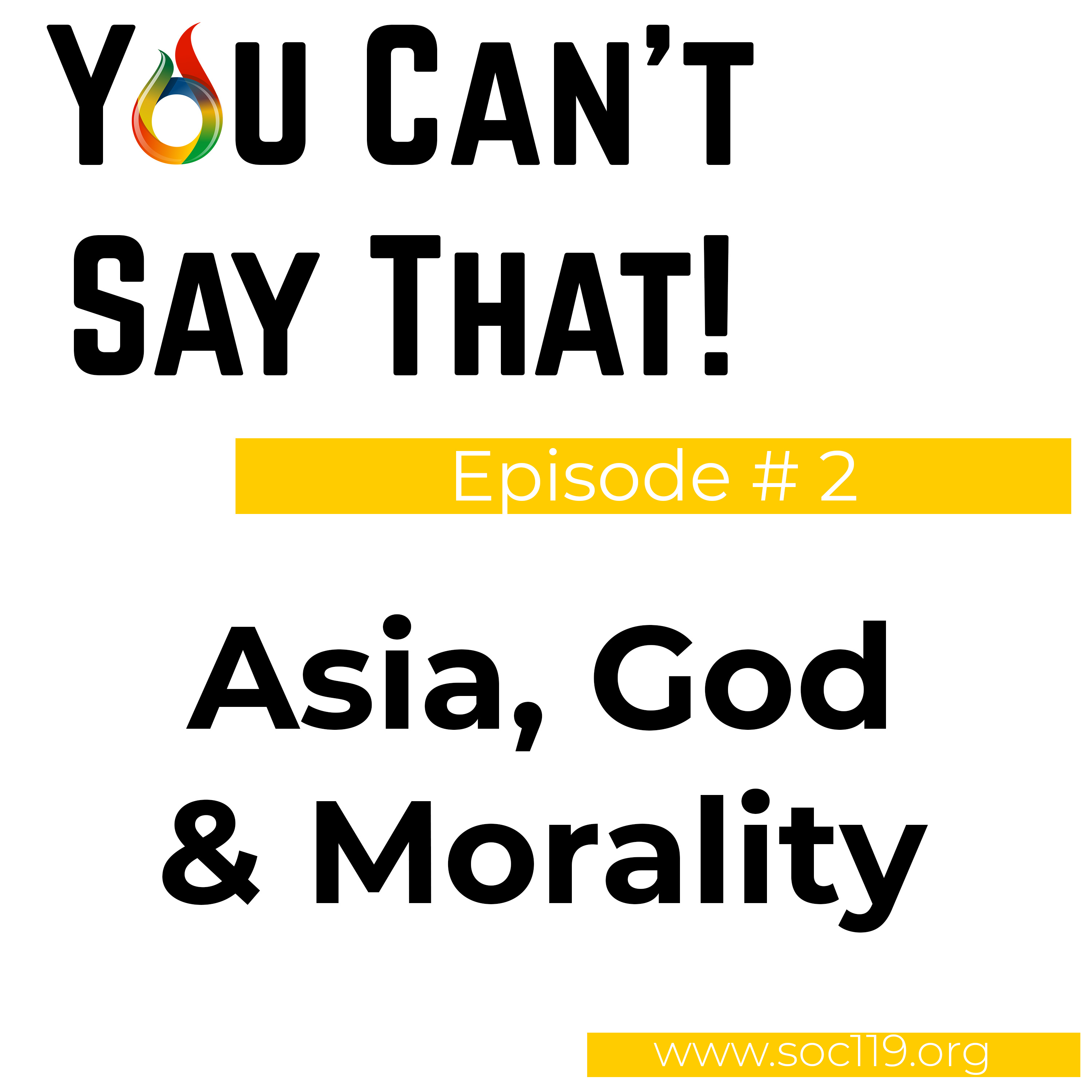 Episode #2 - Asia, God & Morality