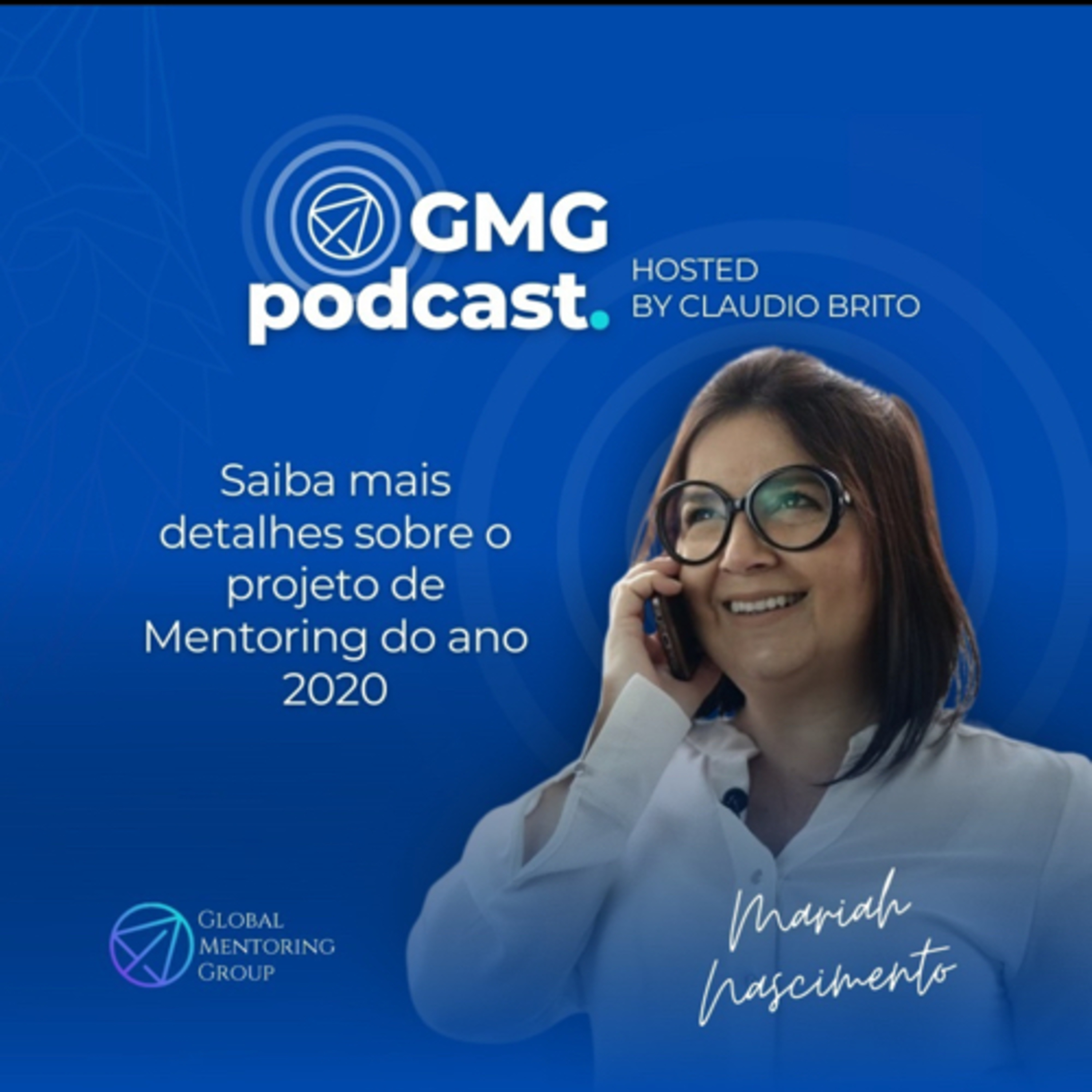 GMGCast o seu podcast sobre mentoria
