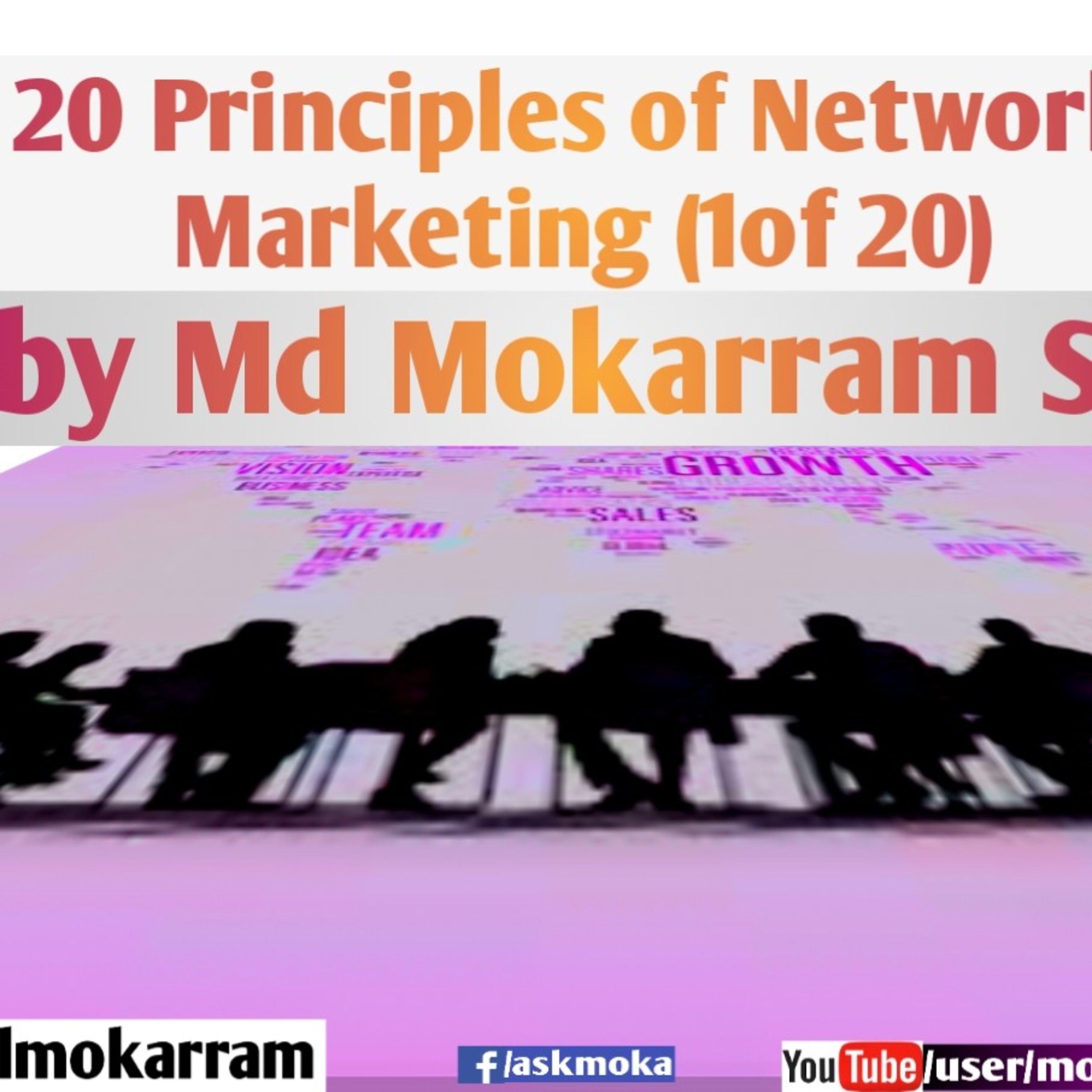 20 Principles of Network Marketing (1 of 20)