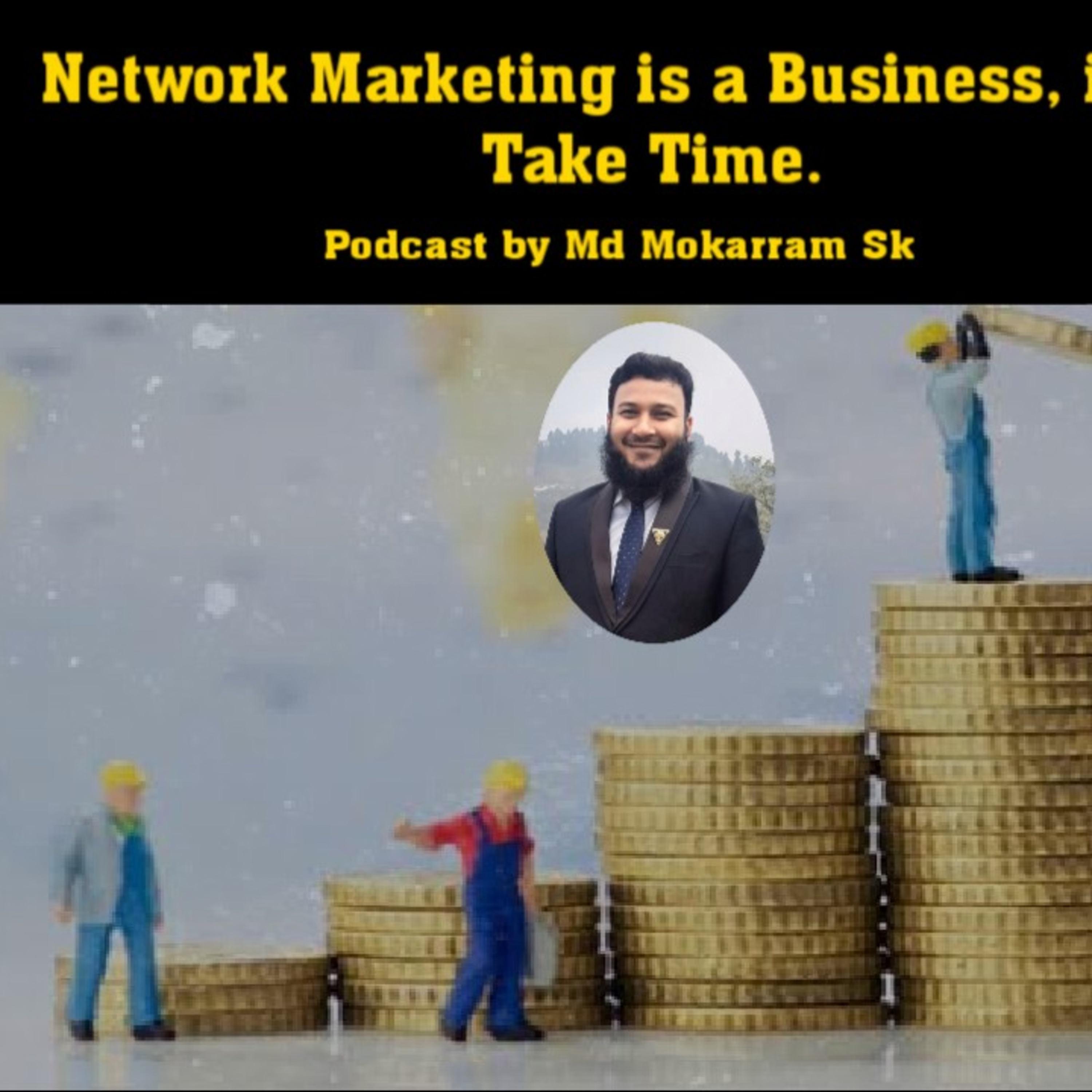 Network Marketing is a business, it will take Time. 3rd principle of Network Marketing (03 of 20)