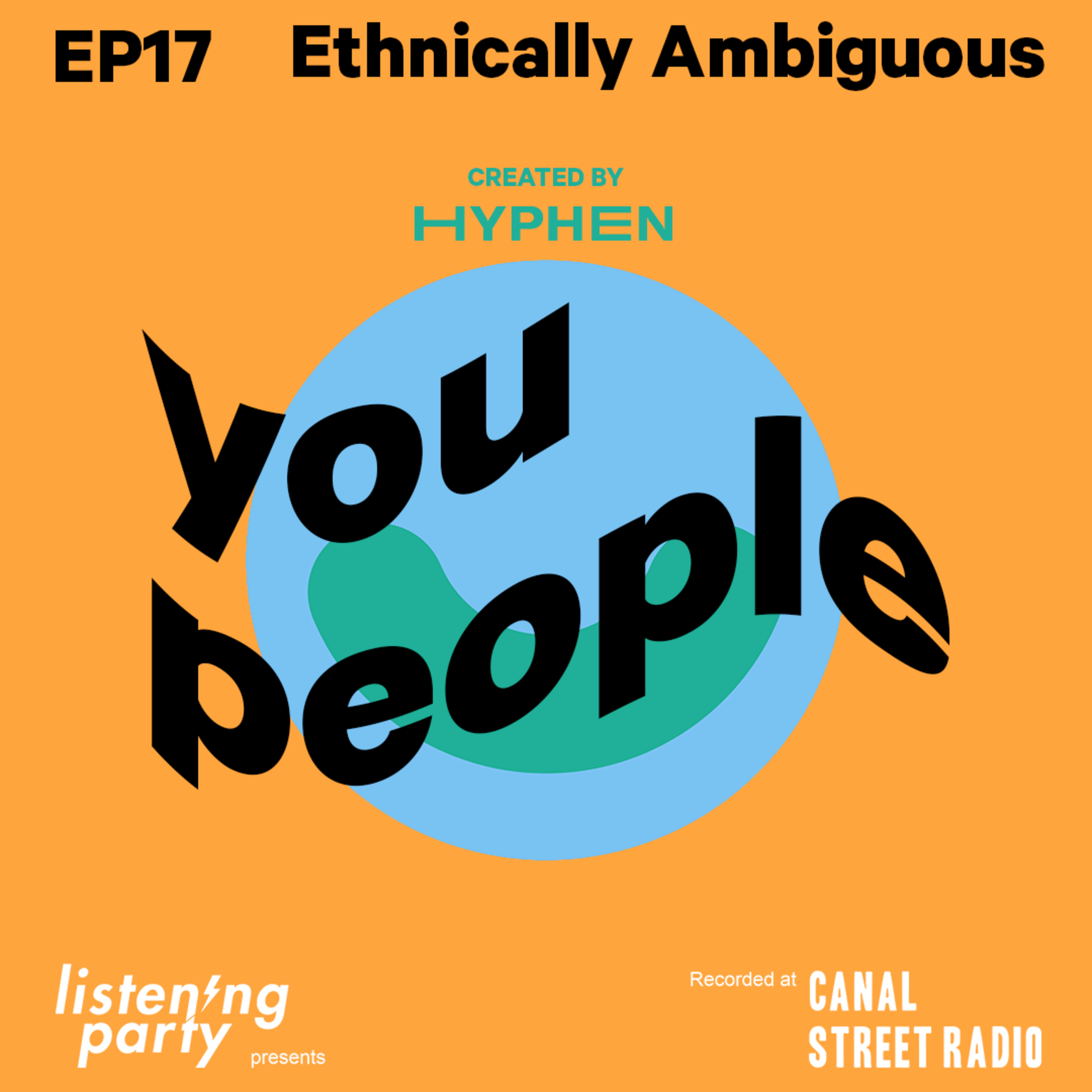 THE ETHNICALLY AMBIGUOUS EPISODE