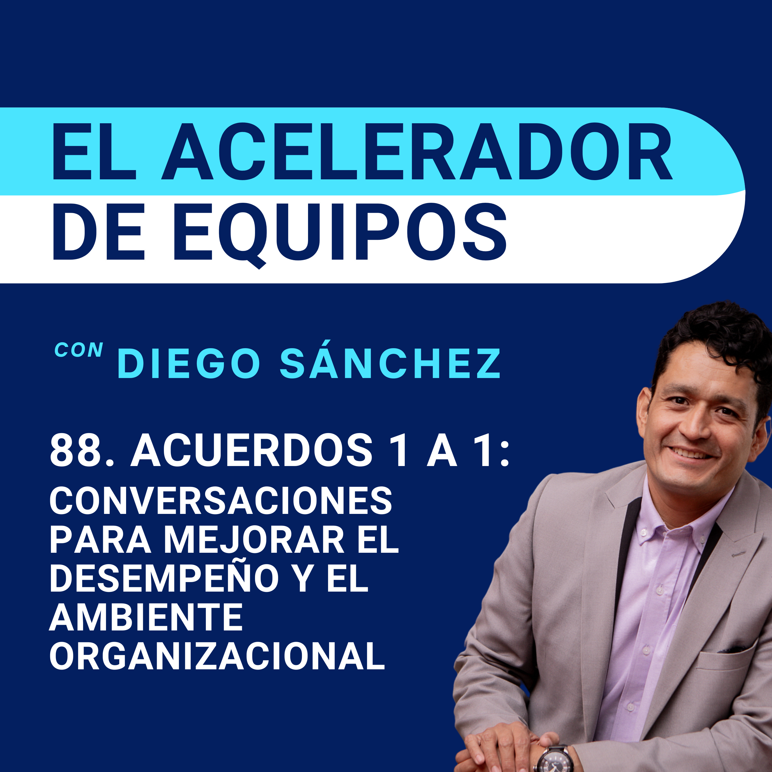 El acelerador de equipos con Diego Sánchez