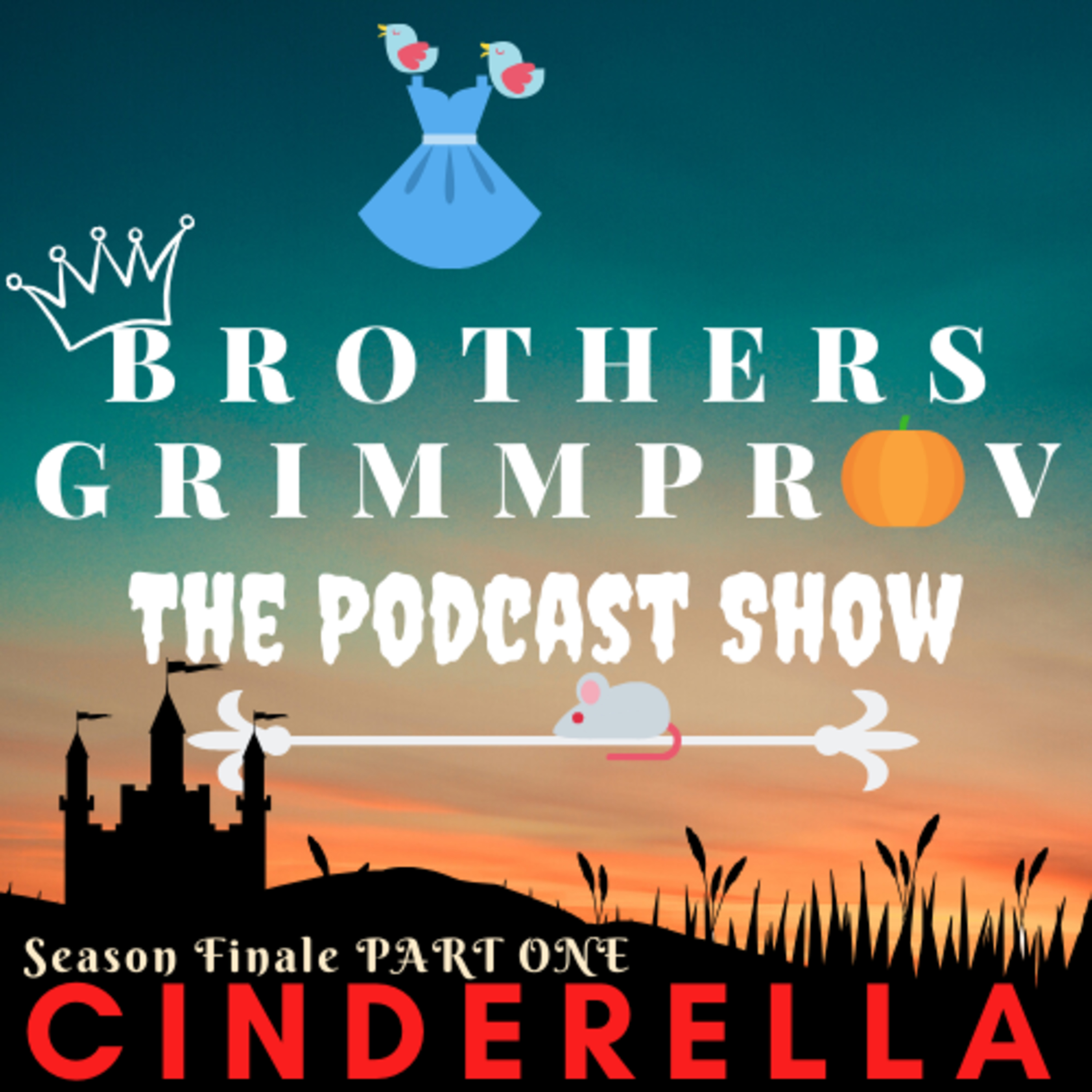 Brothers Grimmprov: The Podcast Show