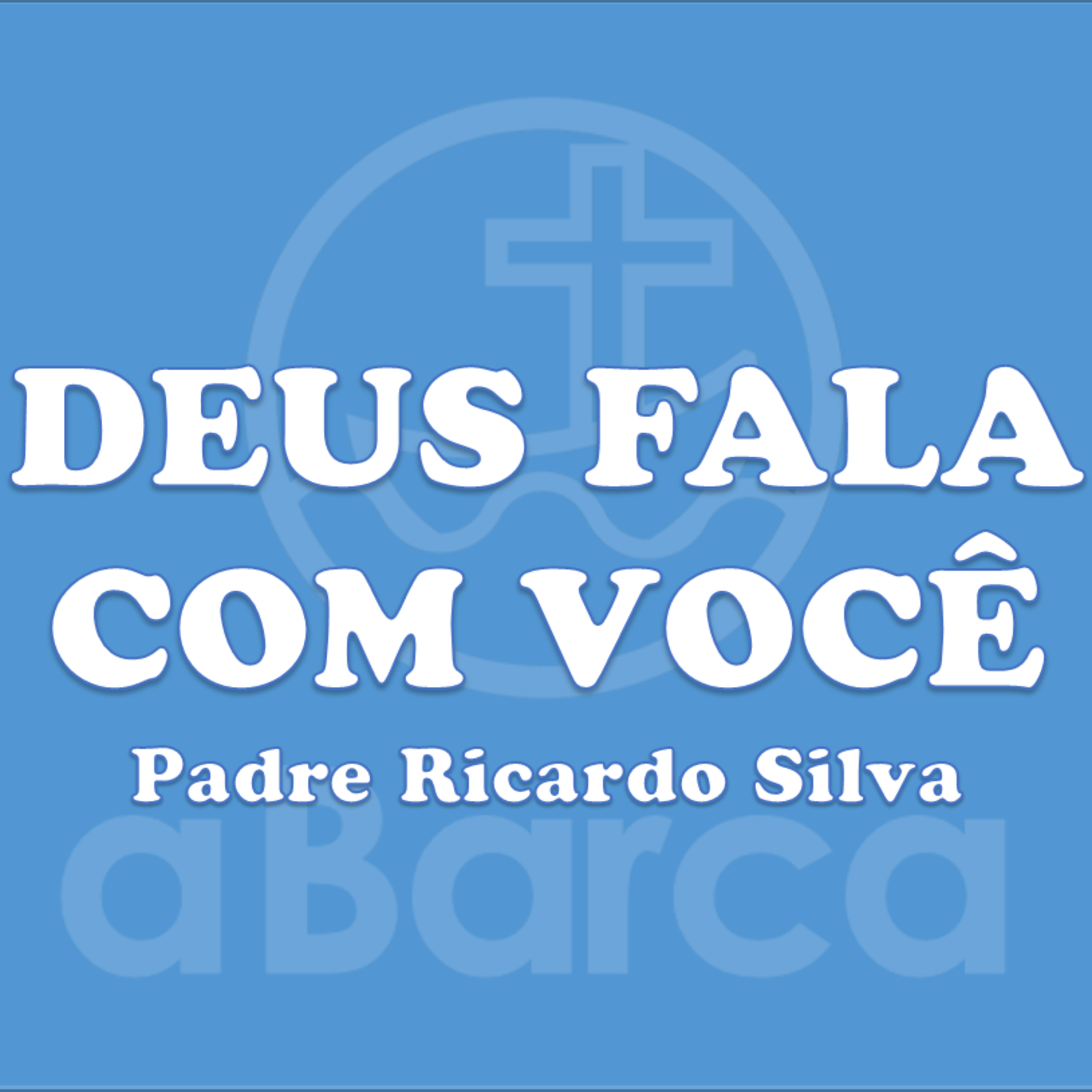 A Barca Católica - Deus Fala Com Você