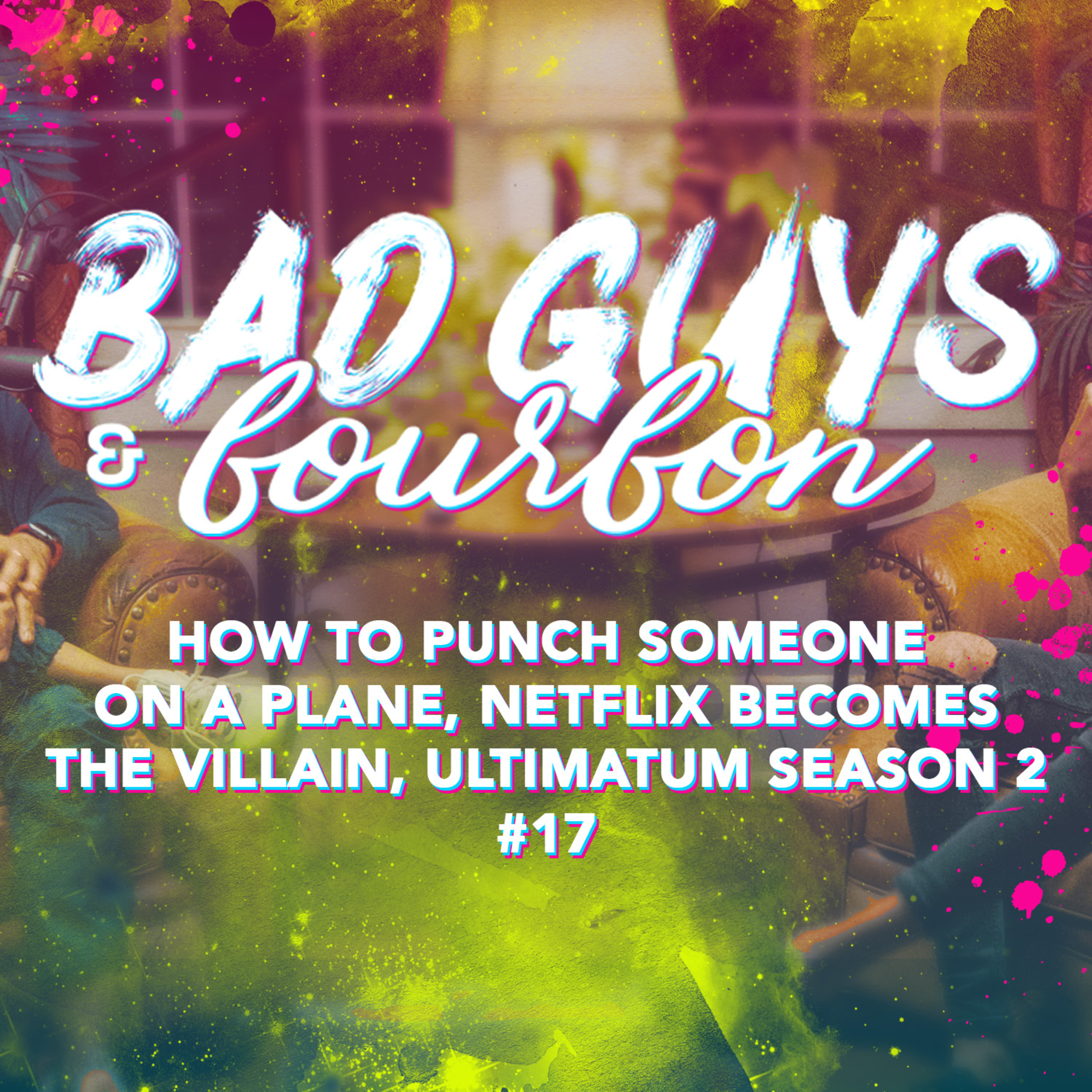 Bad Guys and Bourbon