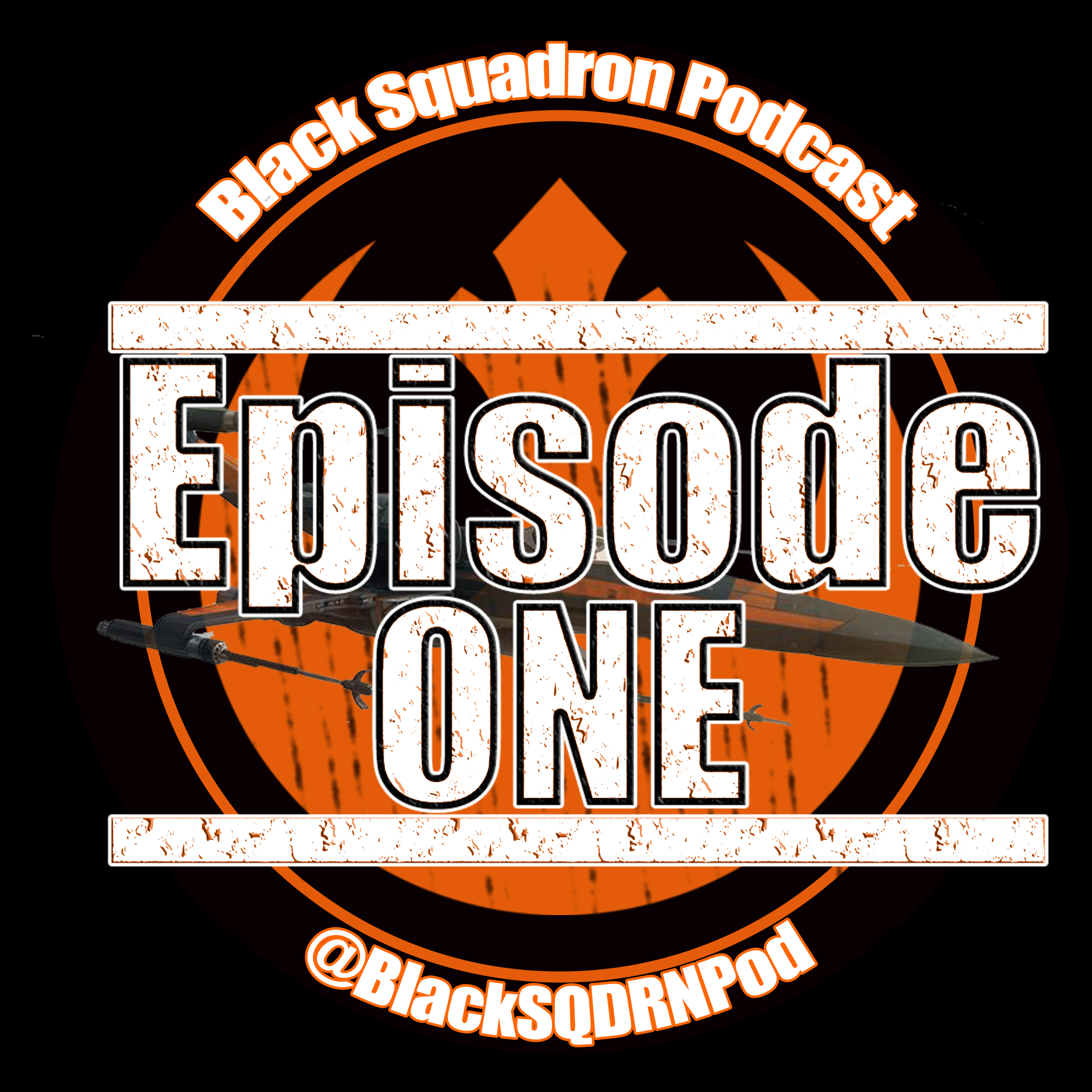 Black Squadron Podcast Episode I: “So who talks first? You talk first? I talk first?”