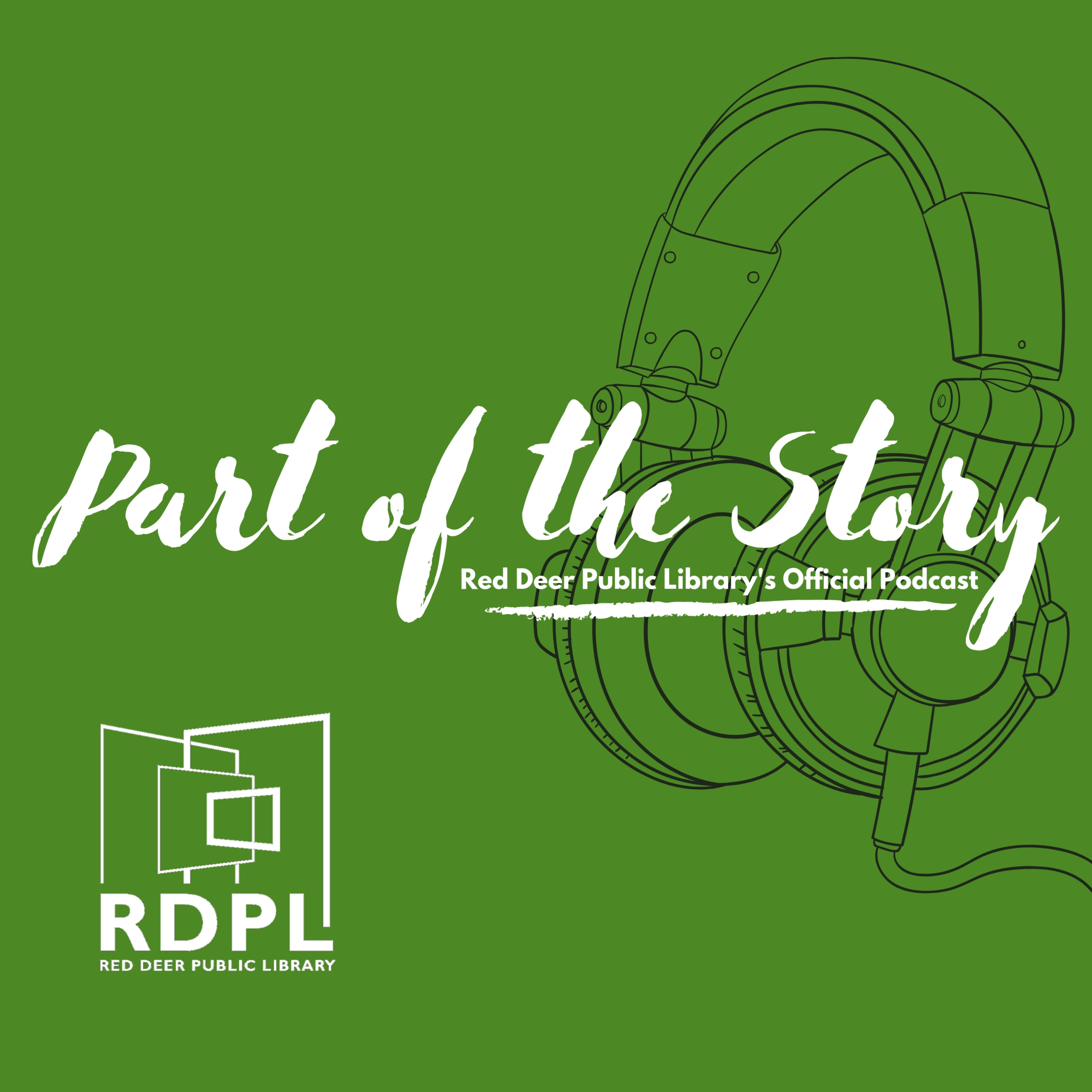 Part of the Story: Red Deer Public Library's Official Podcast Trailer episode artwork