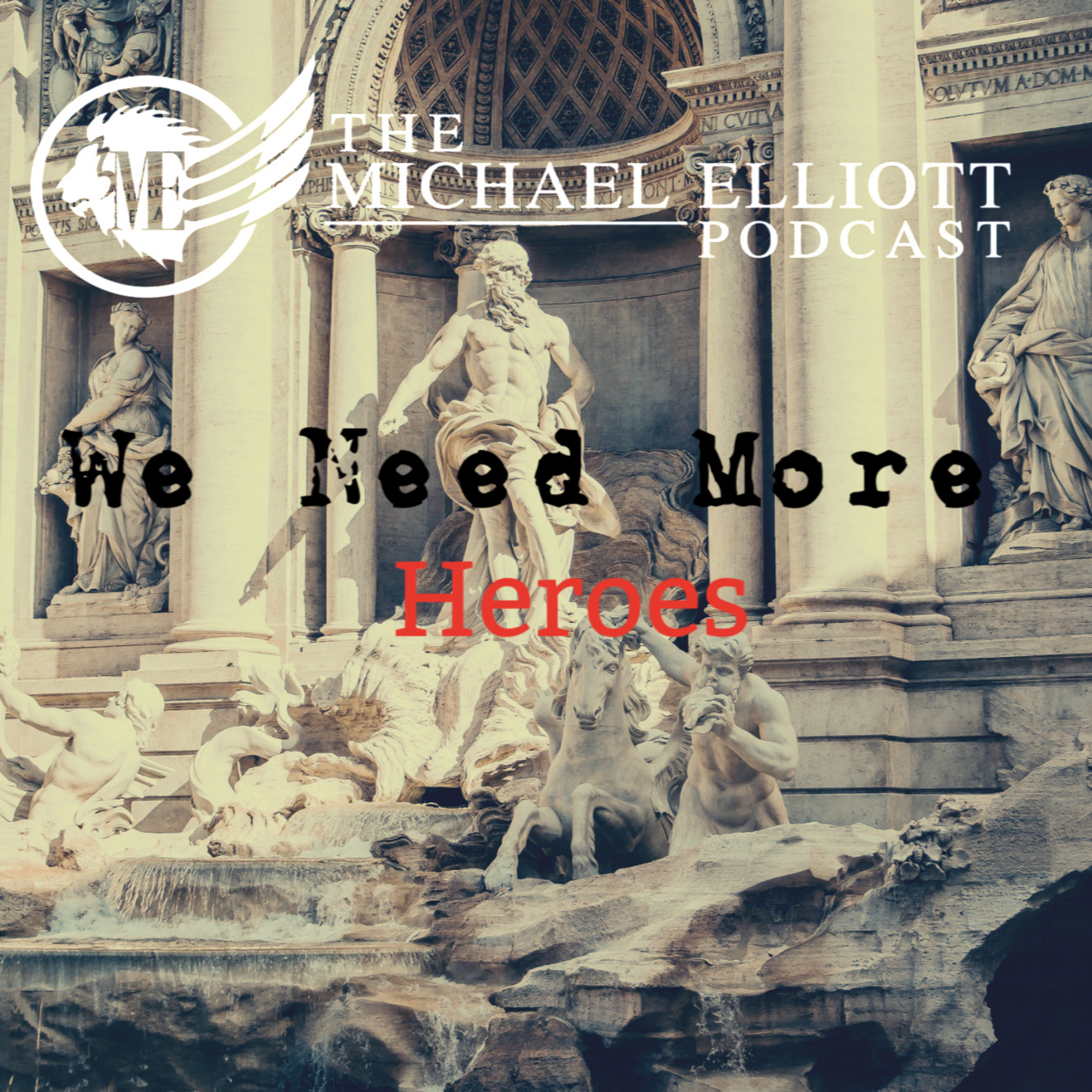 The Michael Elliott Podcast