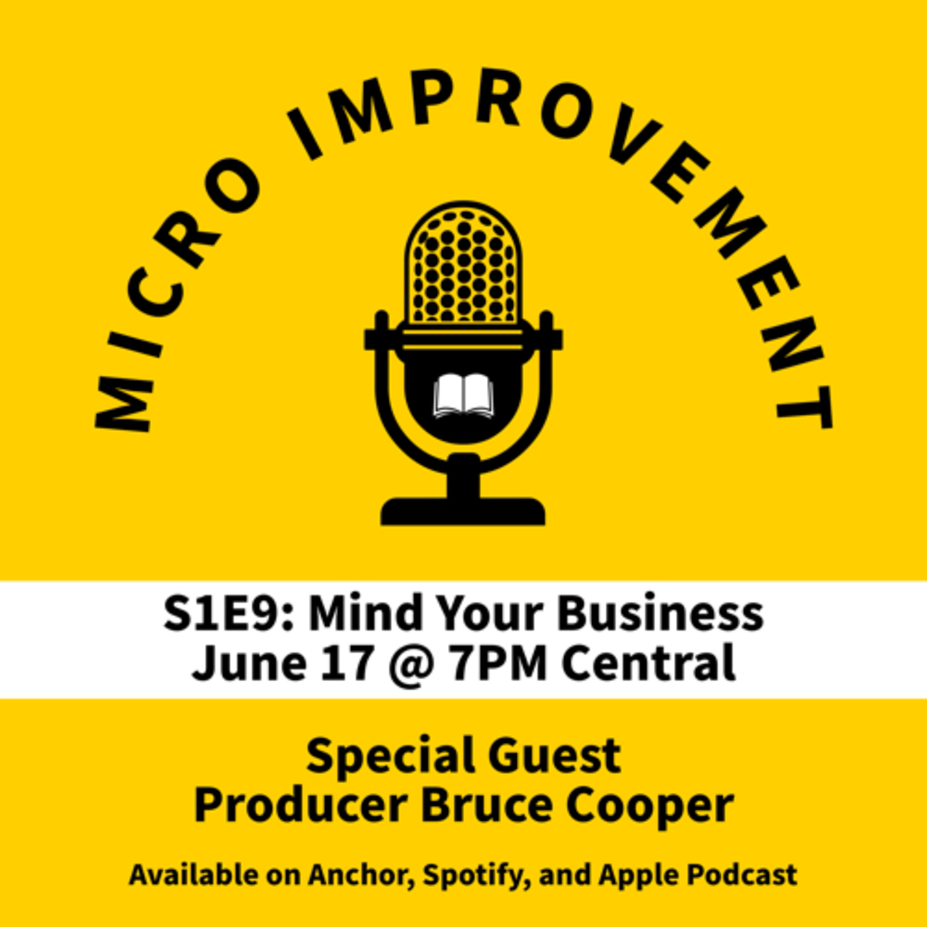 S1E9: Minding Your Business