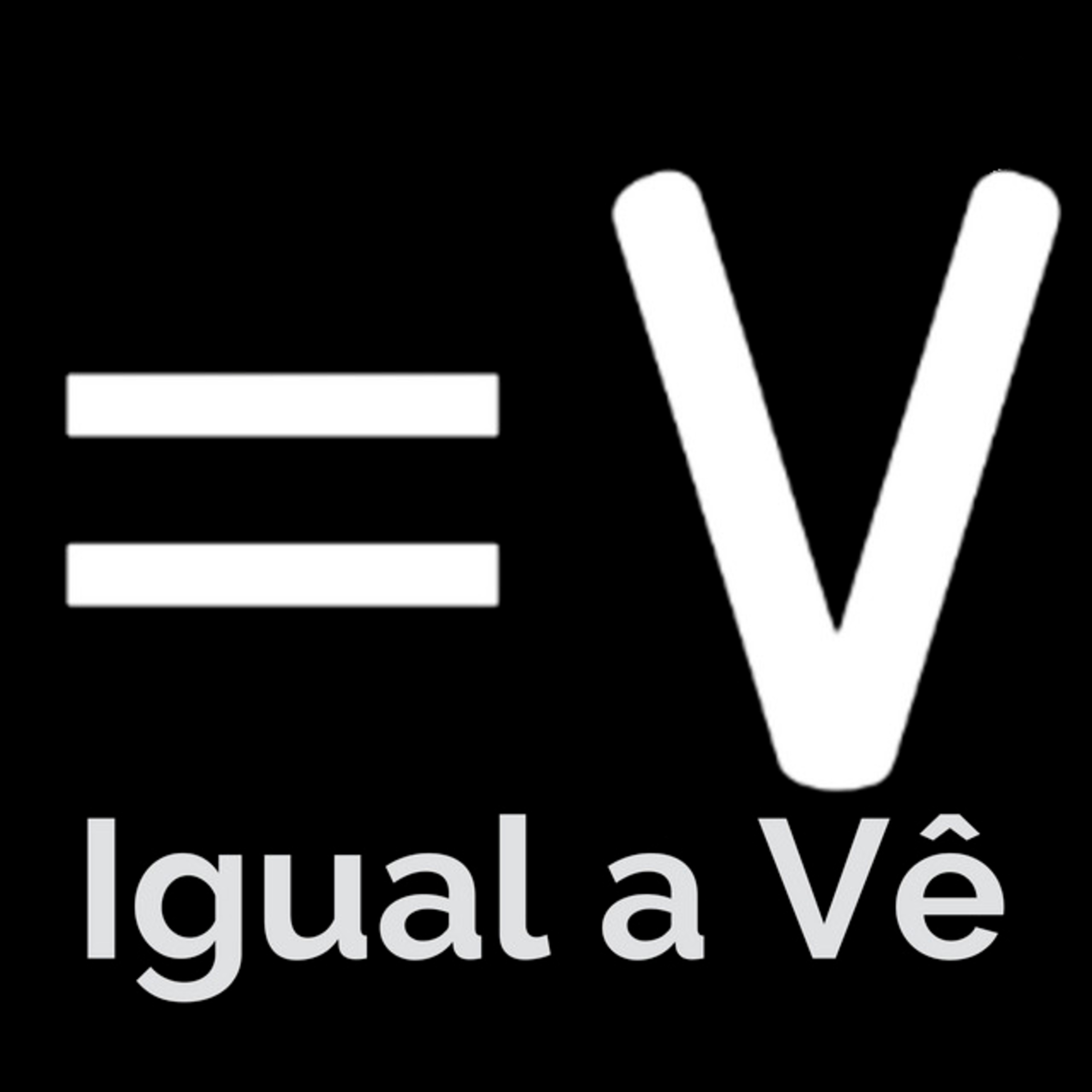 Igual a Vê